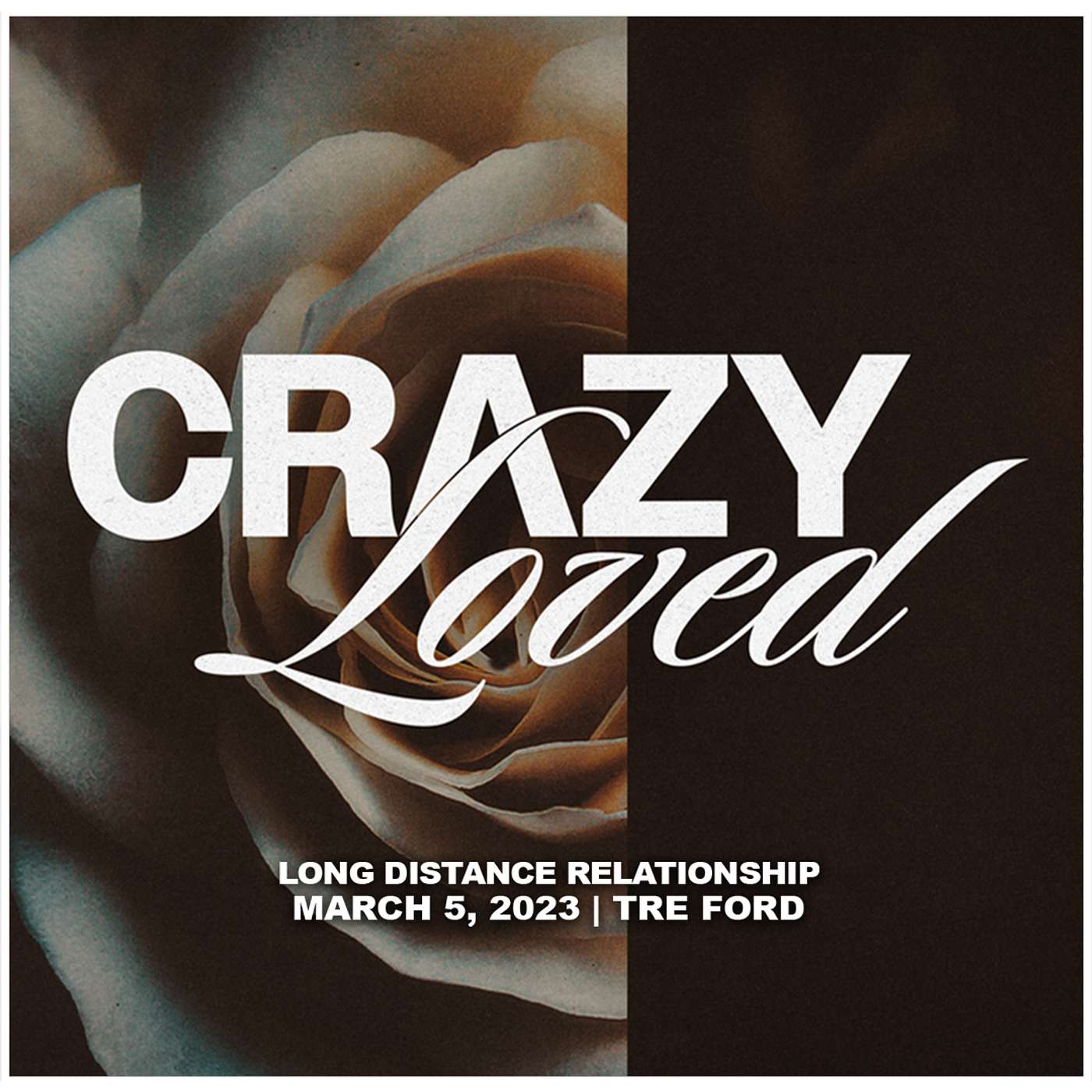 March 5, 2023 - Long Distance Relationship - Crazy Loved episode artwork