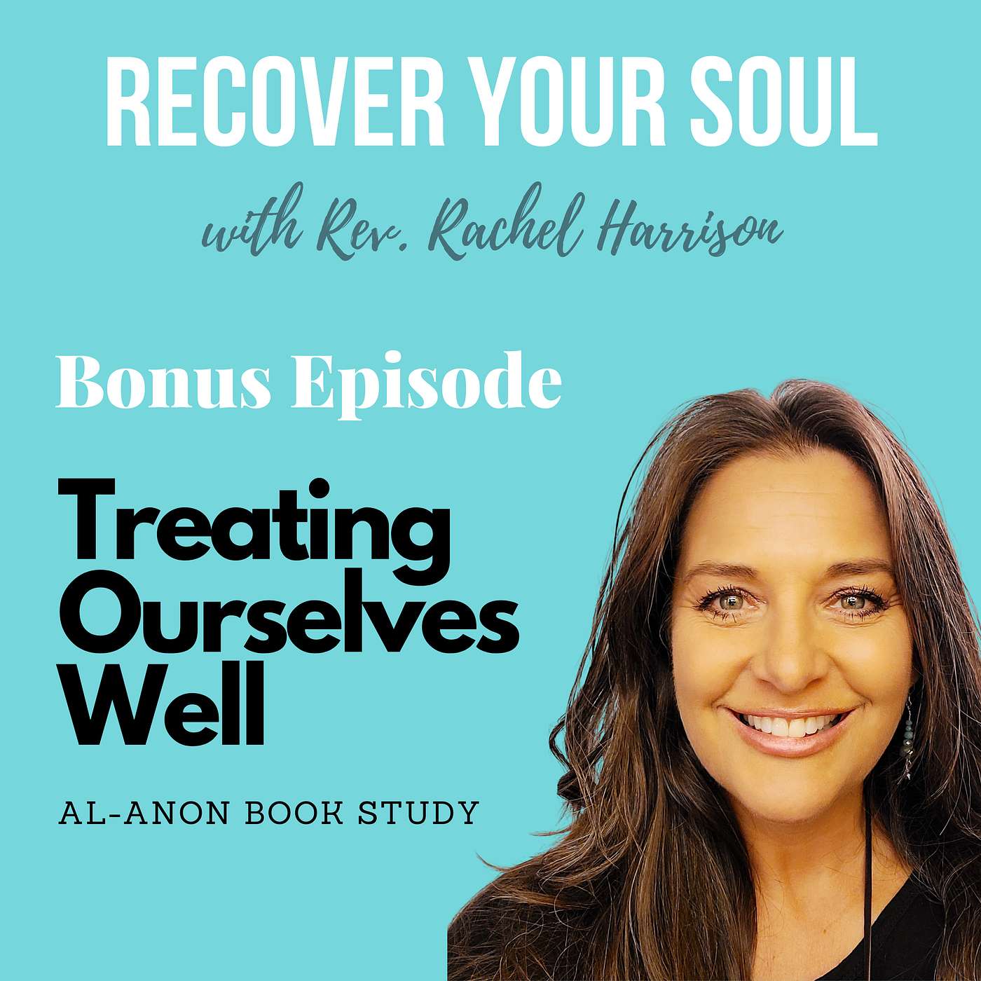 Bonus- Al-Anon Book Study - The Importance of Treating Ourselves Well episode artwork
