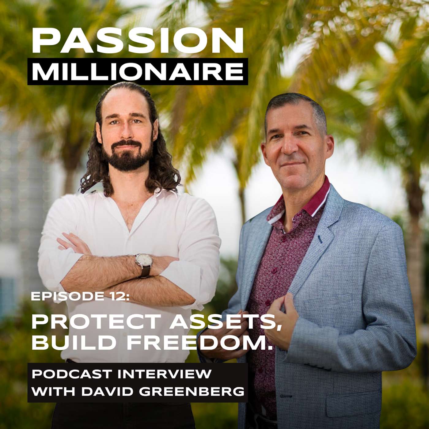 David Greenberg: How Entrepreneurs Protect Assets, Reduce Risk, and Build Freedom with Trusts episode artwork