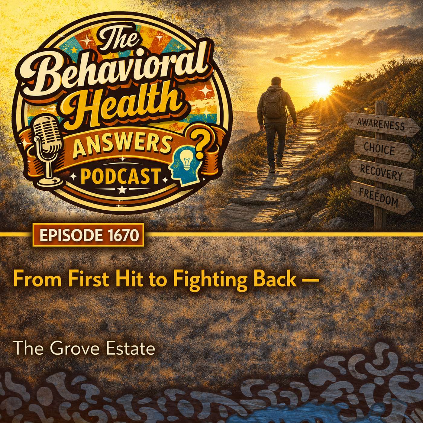 Episode 1670: From First Hit to Fighting Back | The Grove Estate episode artwork