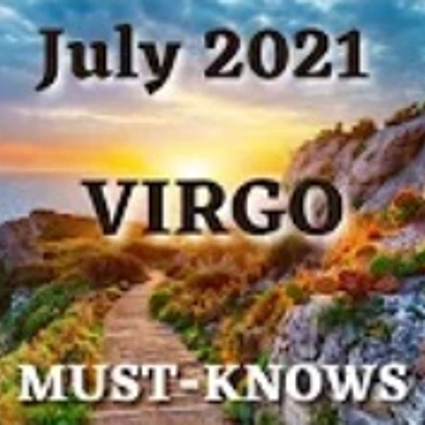 Virgo July 2021 Astrology (Must-Knows)