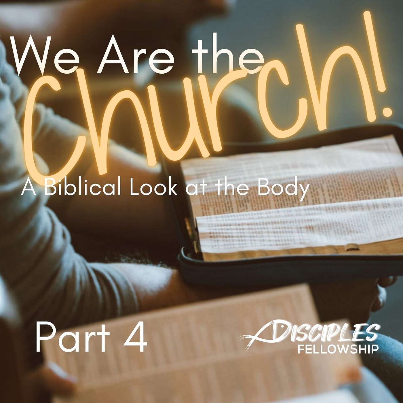 We Are the Church, Part 4: How We Are to Gather
