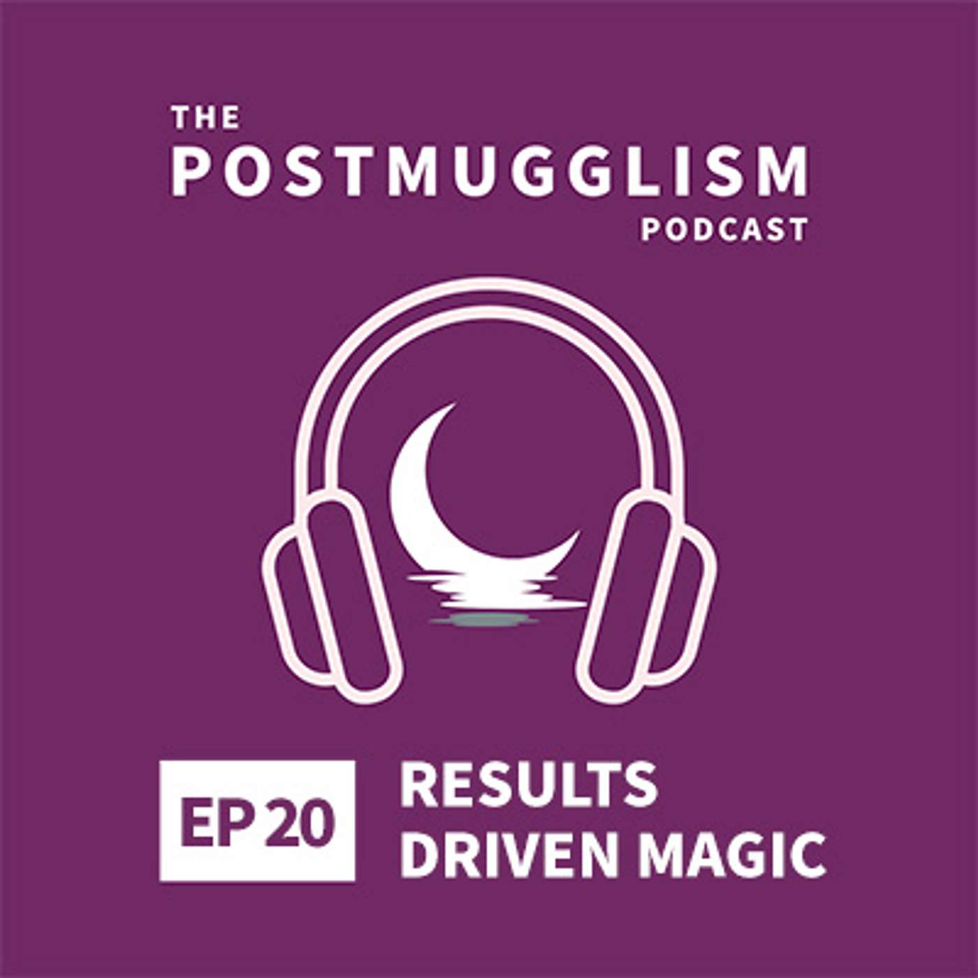 The Postmugglism Podcast
