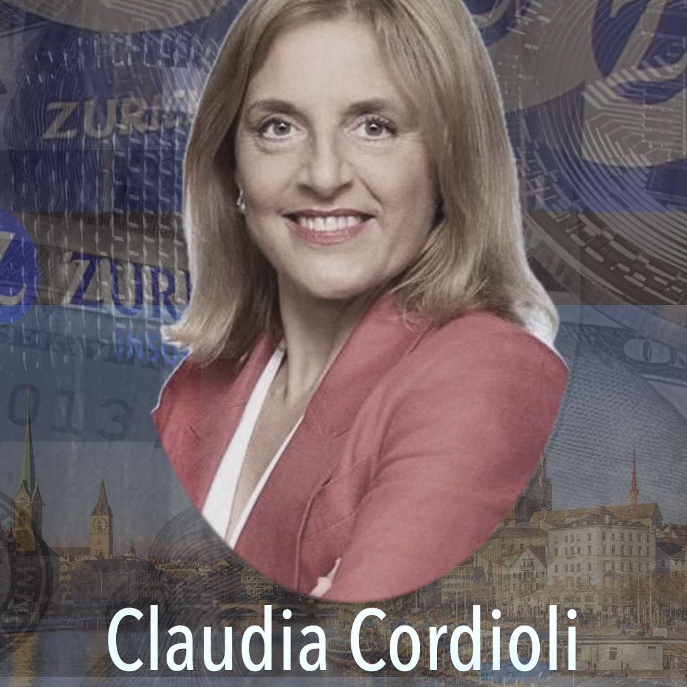 262 - Claudia Cordioli, Group CFO: Fintech Series, Zurich Insurance - CFO Frameworks in an Uncertain World
