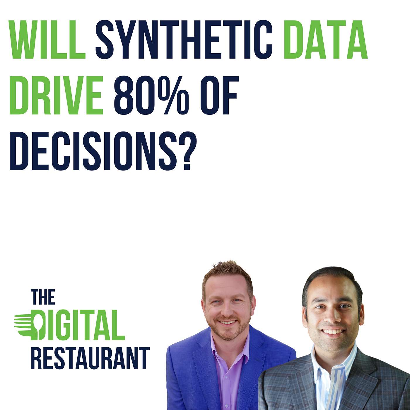 Will Synthetic Data Drive 80% of all Restaurant Decisions?