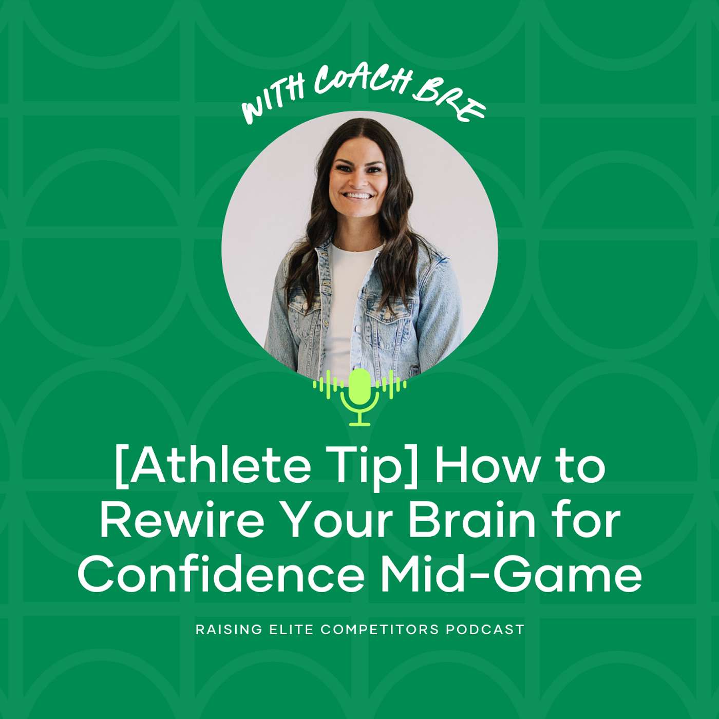 [Athlete Tip] How to Rewire Your Brain for Confidence Mid-Game