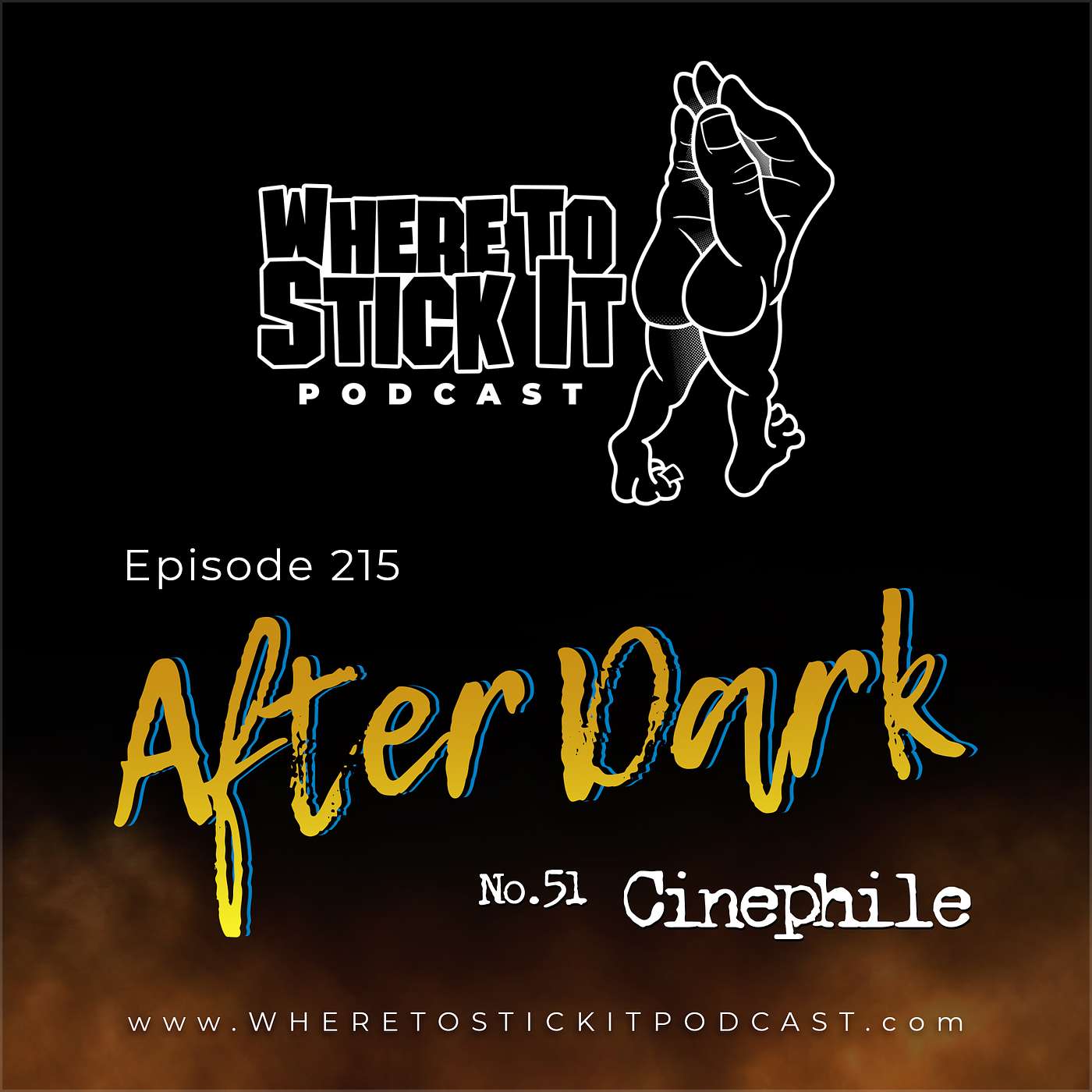 Episode 215 - After Dark 51: Cinephile