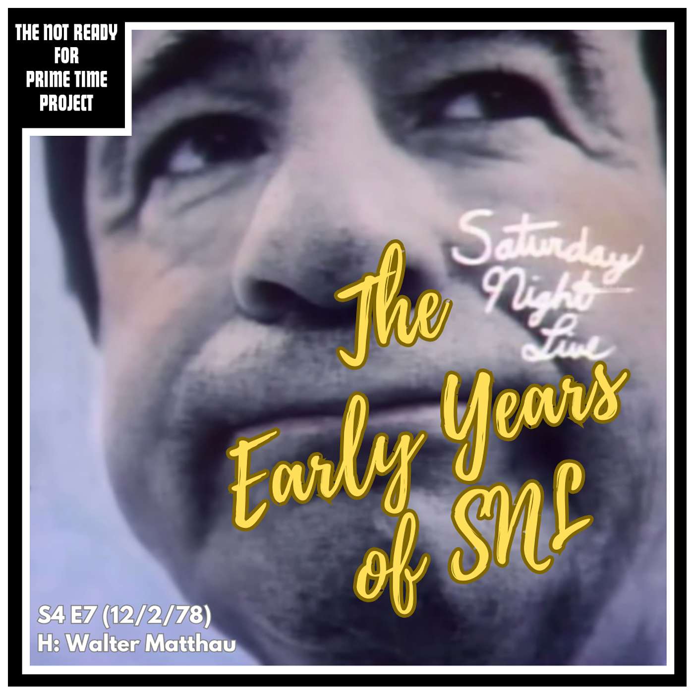 The Early Years of SNL: S04E07 Walter Matthau (12/2/78)