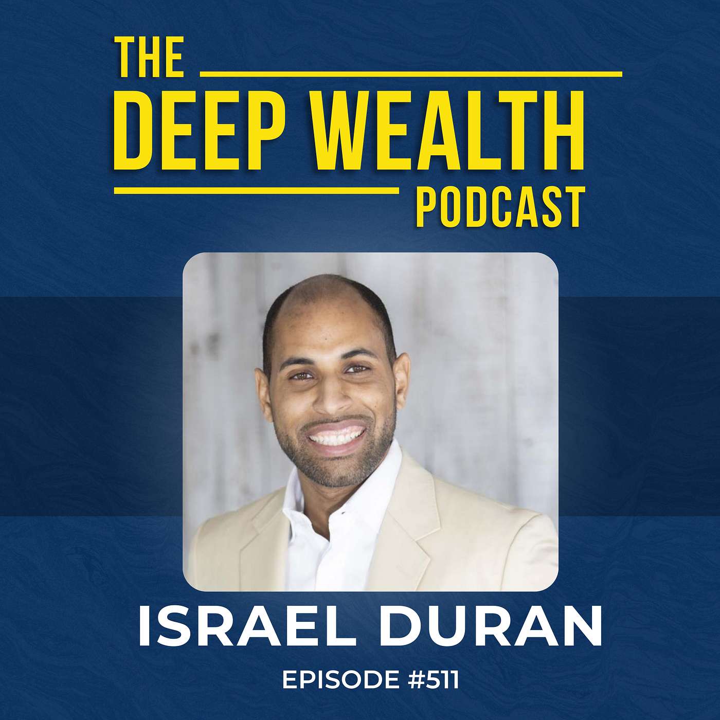 Strategist And Entrepreneur Israel Duran Reveals The One Hidden Bottleneck Keeping You Stuck (#511)
