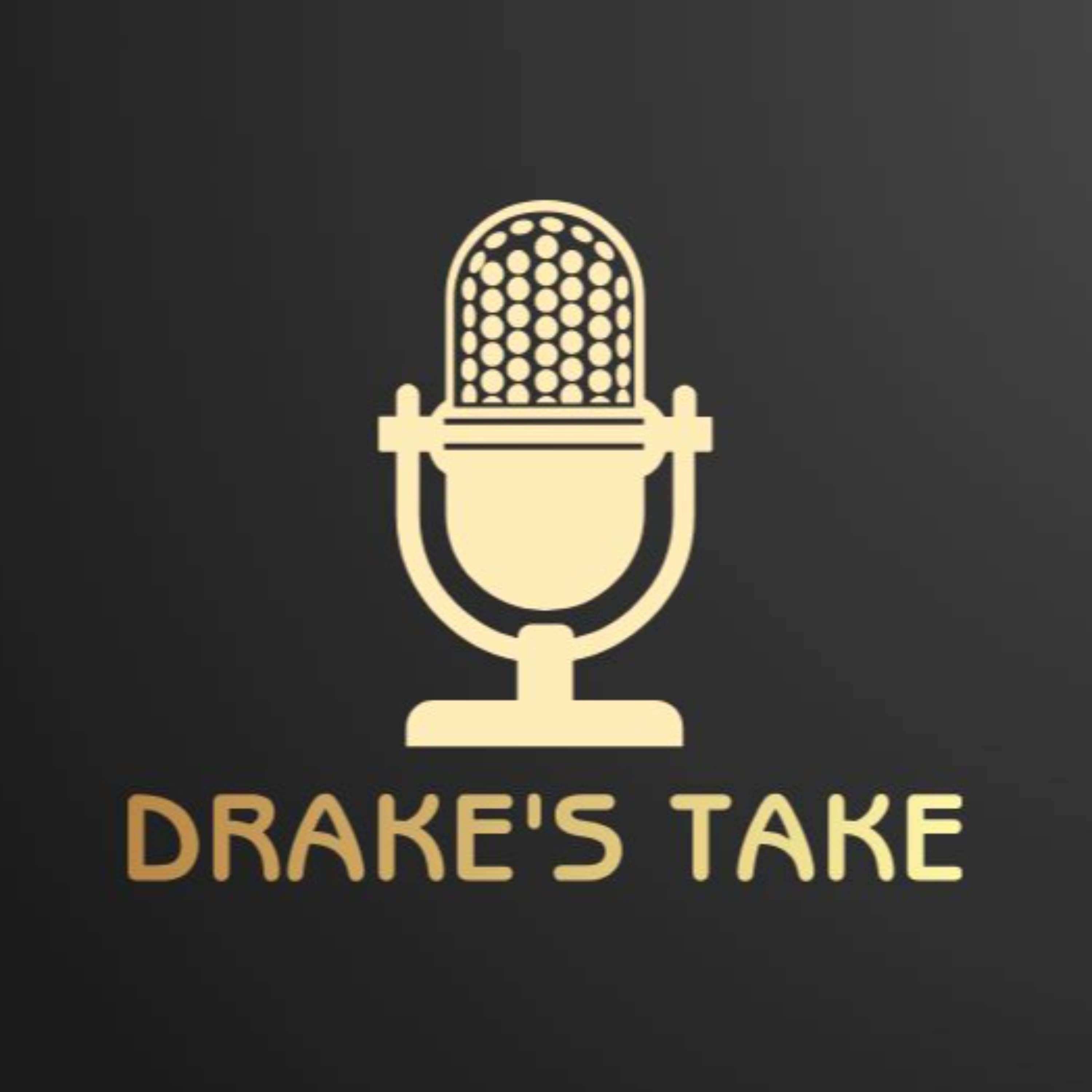 Drake's Take
