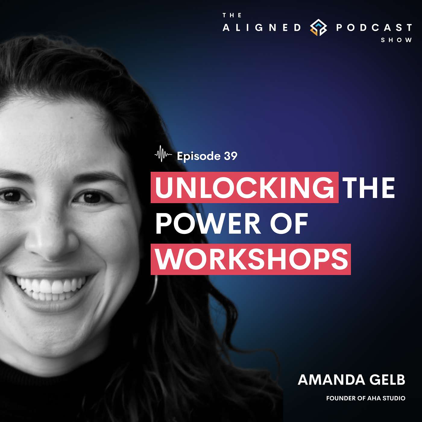 “Unlocking the Power of Workshops in Design” – Amanda Gelb