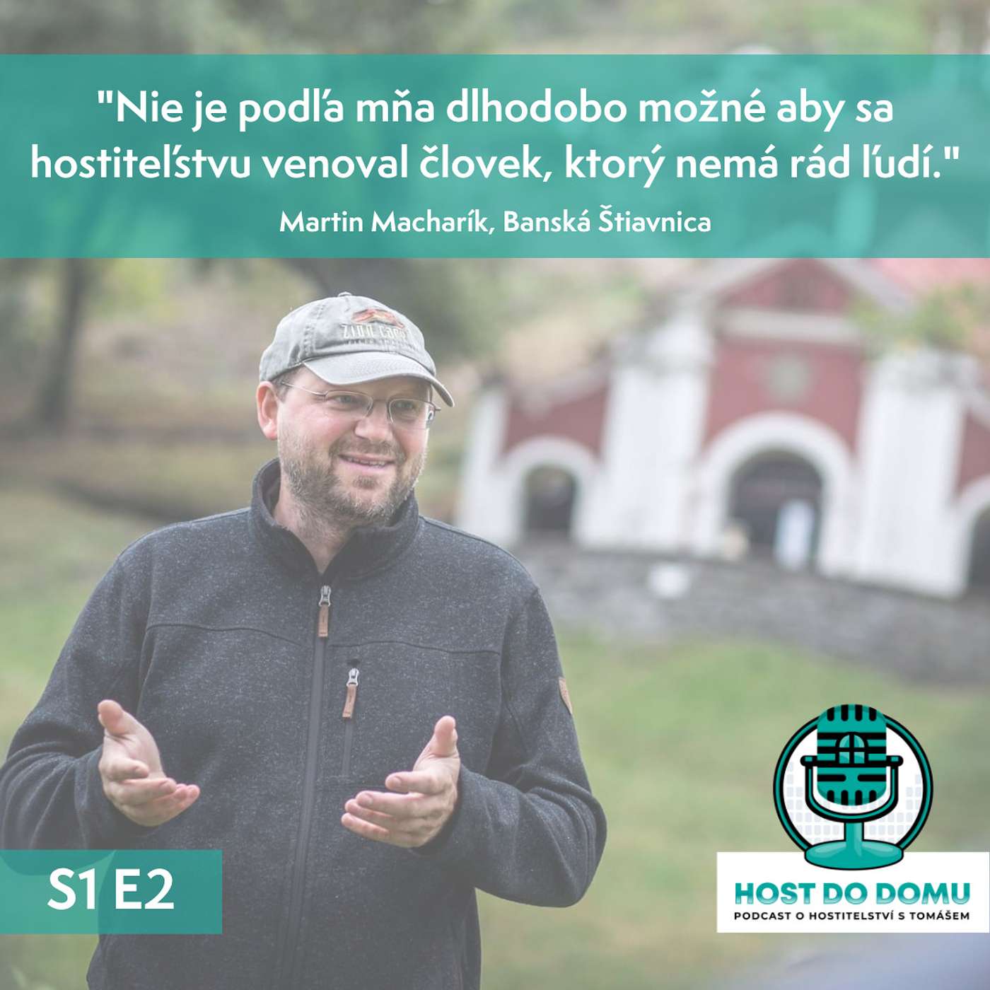 Rozhovor s Martinem Macharíkem z Banské Štiavnice: "Nie je podľa mňa dlhodobo možné aby sa hostiteľstvu venoval človek, ktorý nemá rád ľudí."