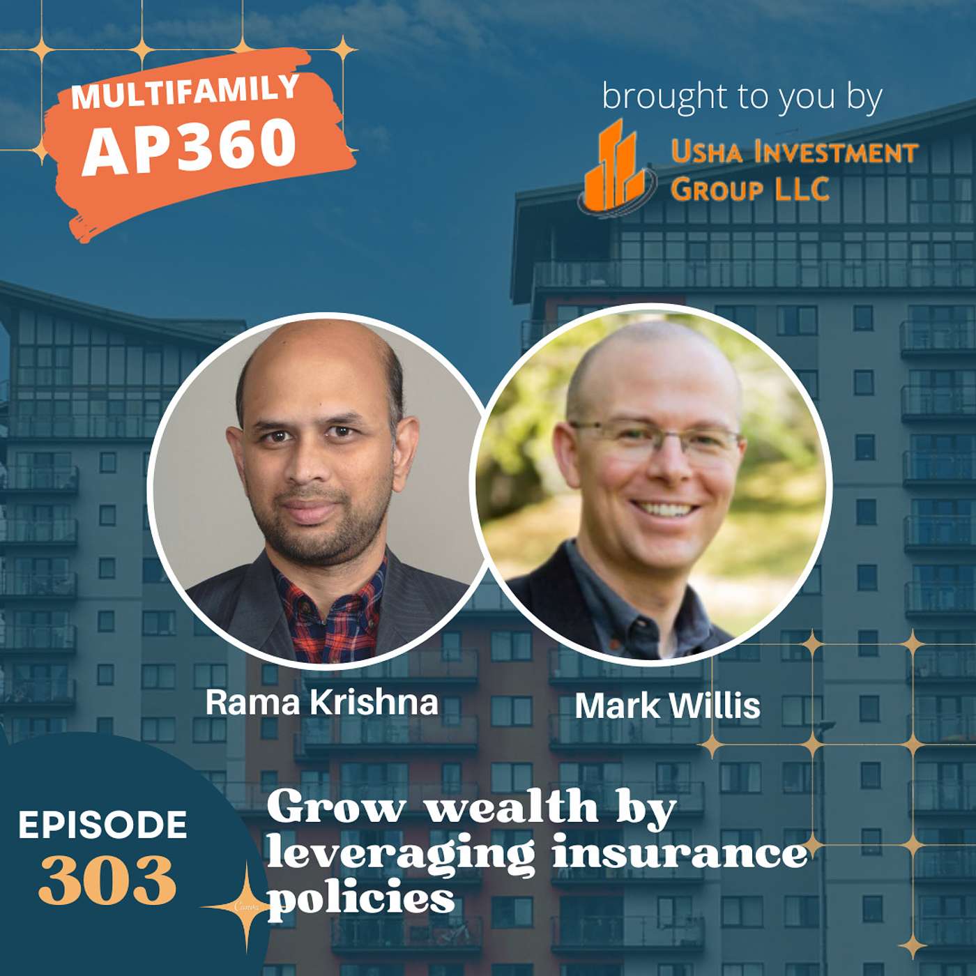 EP#303 Grow wealth by leveraging insurance policies with Mark Willis