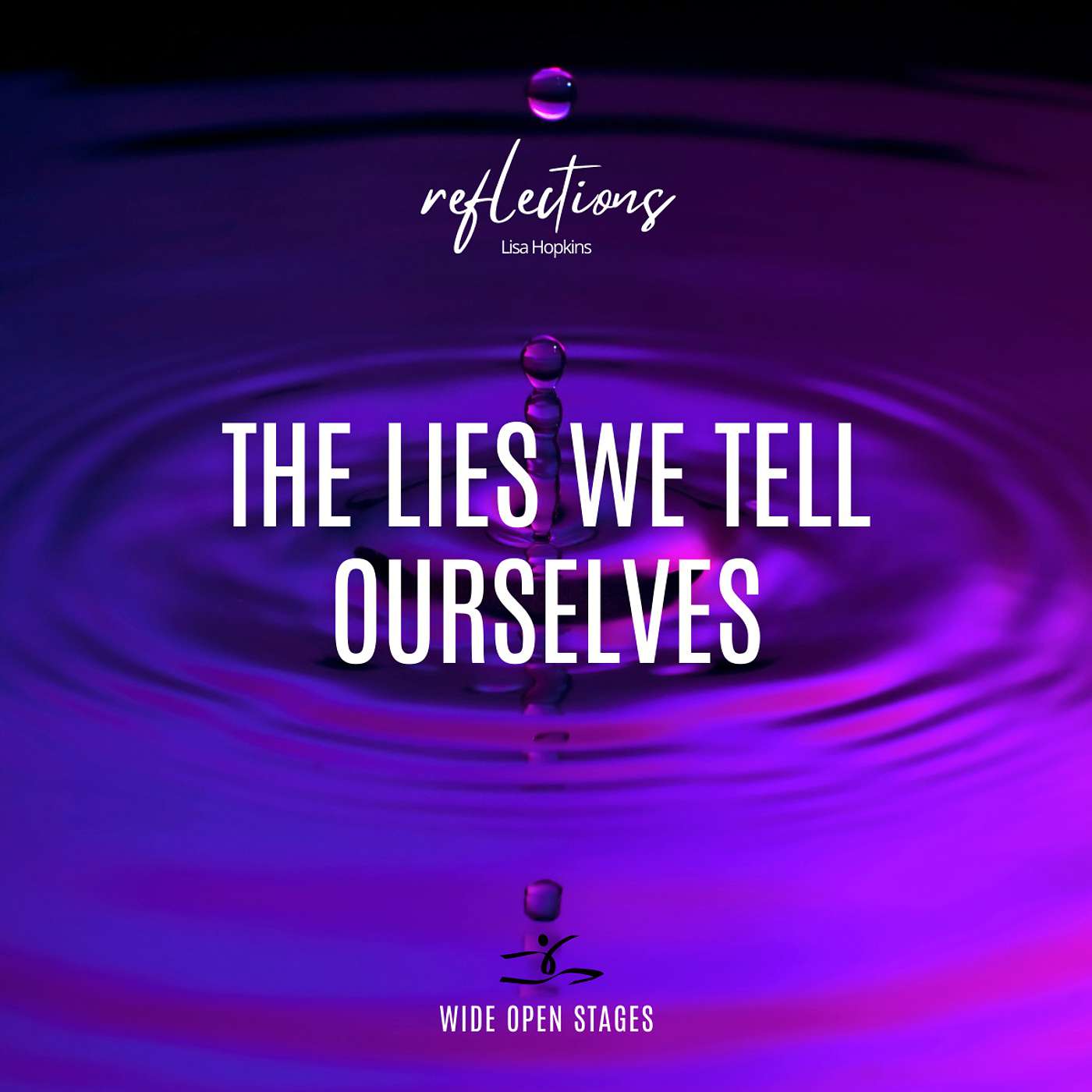 Lisa Hopkins: The Lies We Tell Ourselves