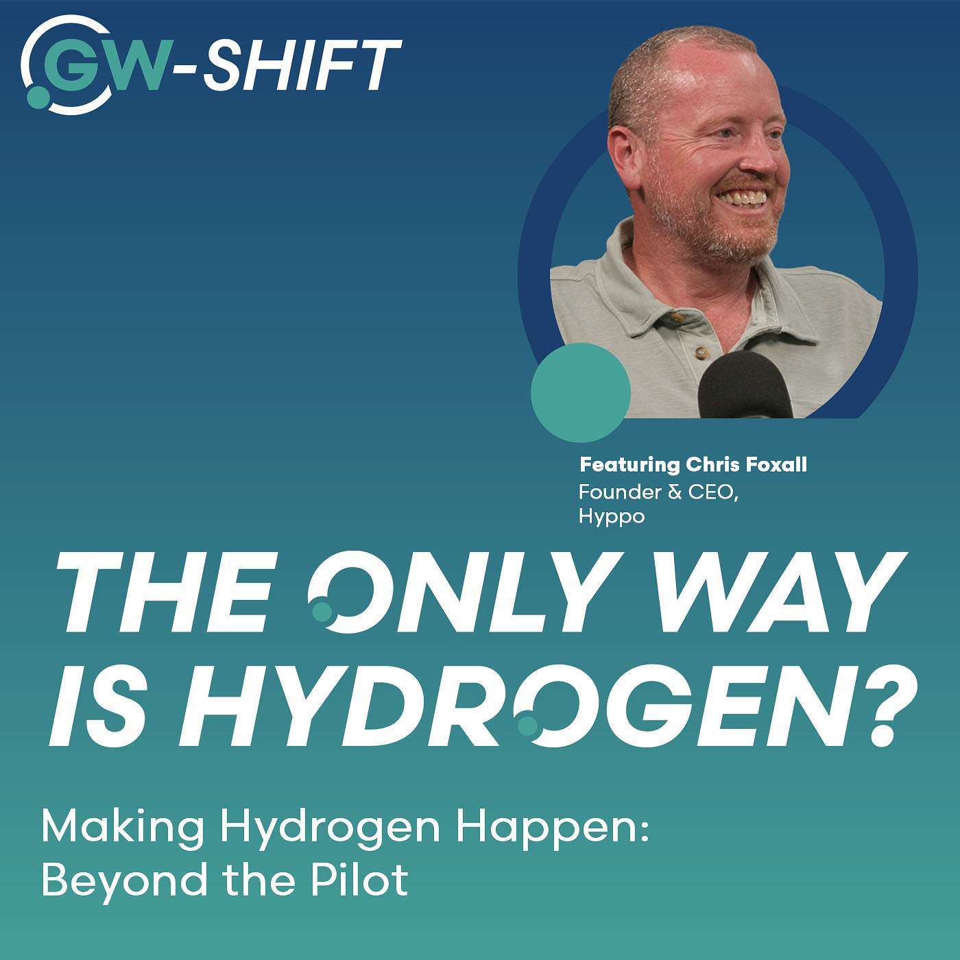 8. Making Hydrogen Happen: Beyond the Pilot with Chris Foxall