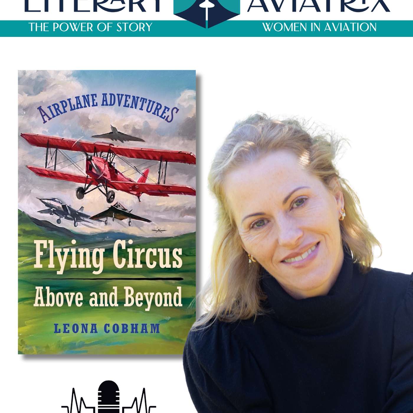 Author Leona Cobham, granddaughter of pioneering aviation advocate Sir Alan Cobham, joins me again to talk about the latest in her middle grade chapter book series featuring vintage British aircraft, Flying Circus: Above and Beyond