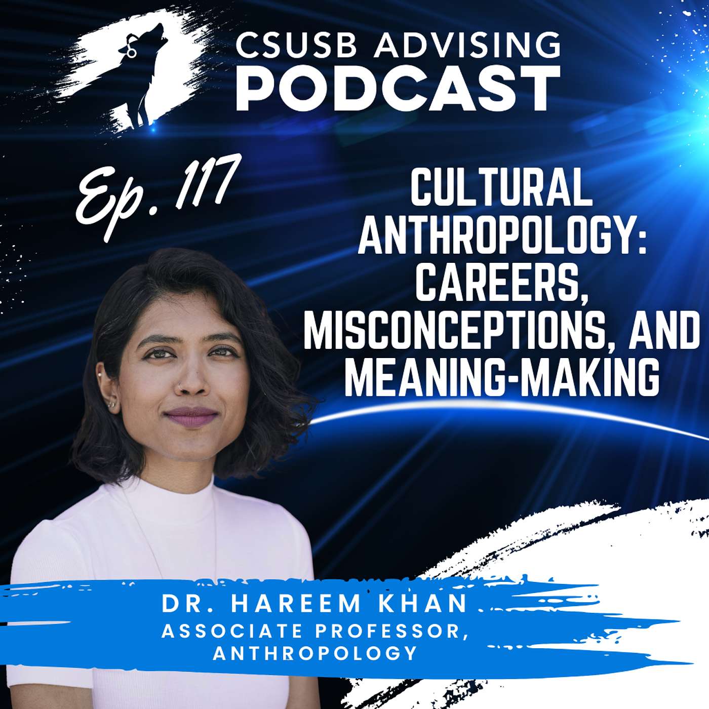 Ep. 117 - Cultural Anthropology: Careers, Misconceptions, and Meaning-Making Ep. 117 - Cultural Anthropology: Careers, Misconceptions, and Meaning-Making