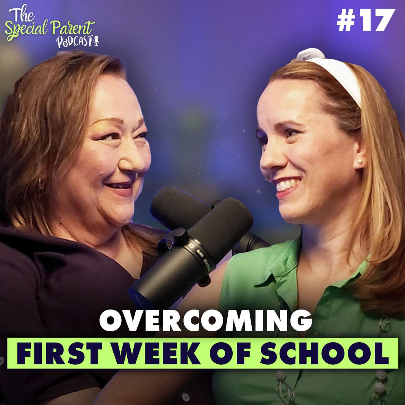 Navigating the Back-to-School Transition for Special Needs Families: Expert Tips and Personal Stories (Part 1 of 3) | Ep17