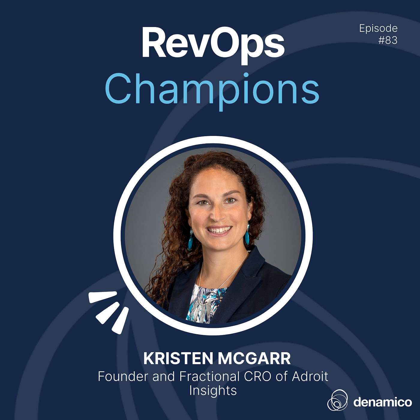 83 | The Key to CRM Adoption: Understanding User Needs | Kristen McGarr