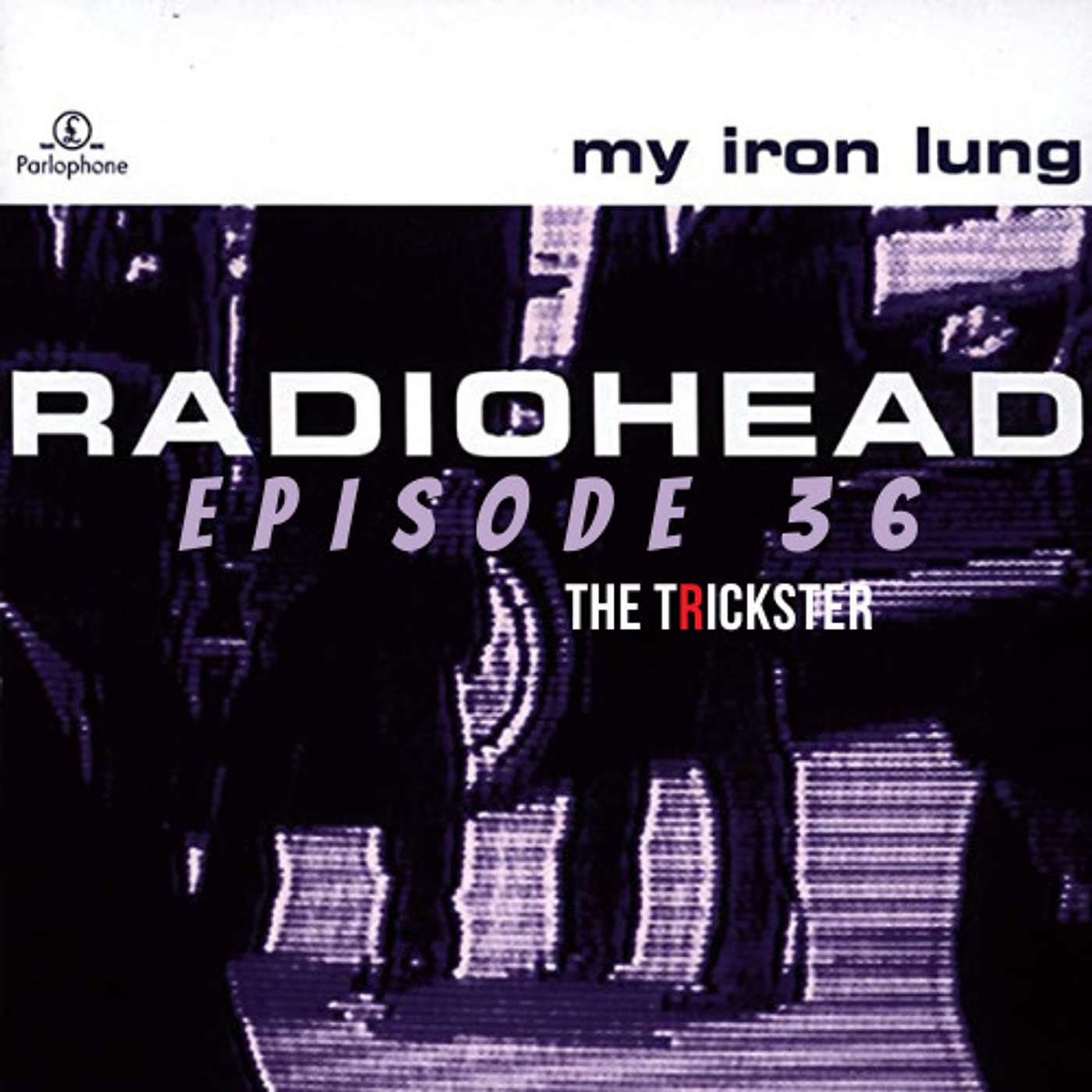 The Trickster (My Iron Lung EP)