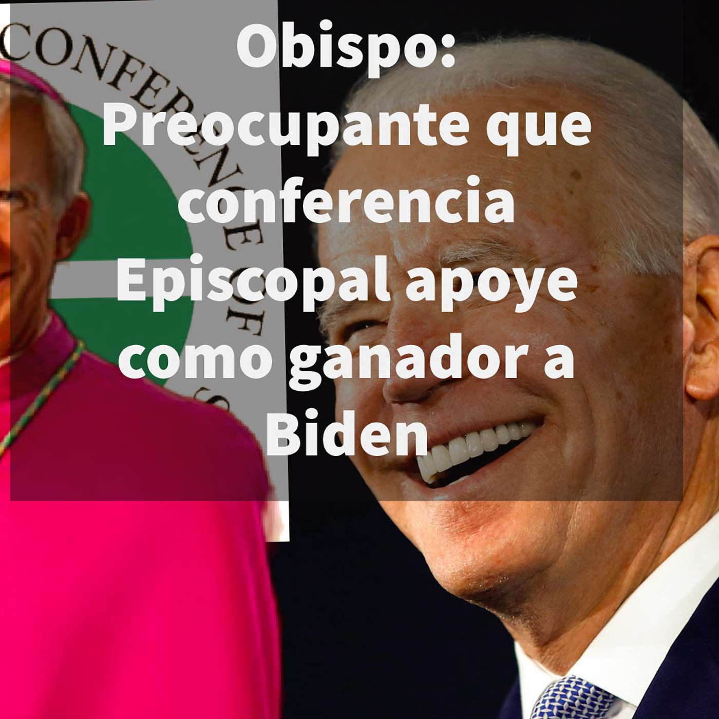 Episodio 392:👏Obispo: "Preocupante Conferencia Episcopal apoye como ganador Biden" 😰Lista de vital importancia  🤔