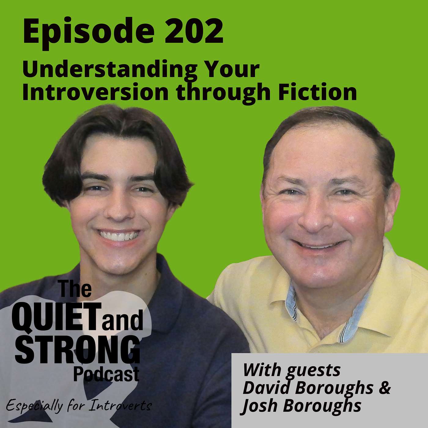 The Quiet and Strong Podcast, Especially for Introverts