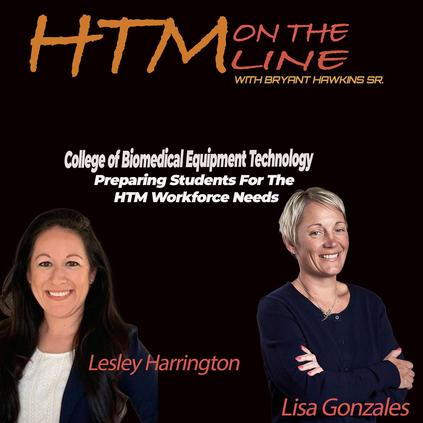 The College of Biomedical Equipment Technology - Preparing Students For The HTM Workforce Needs