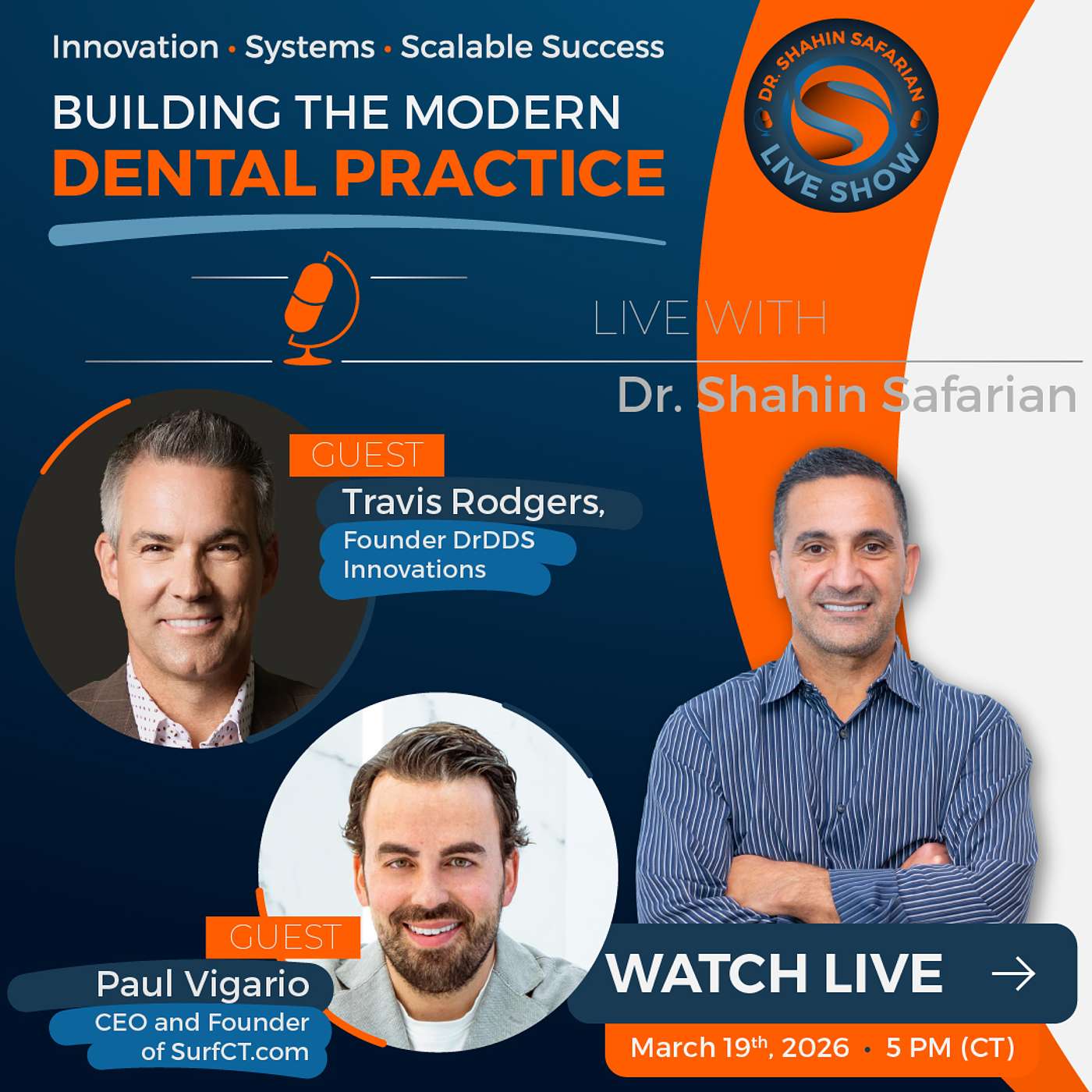 Dr. Shahin Safarian – Live Show - BUILDING THE MODERN DENTAL PRACTICE with Travis Rodgers and Paul Vigario episode artwork
