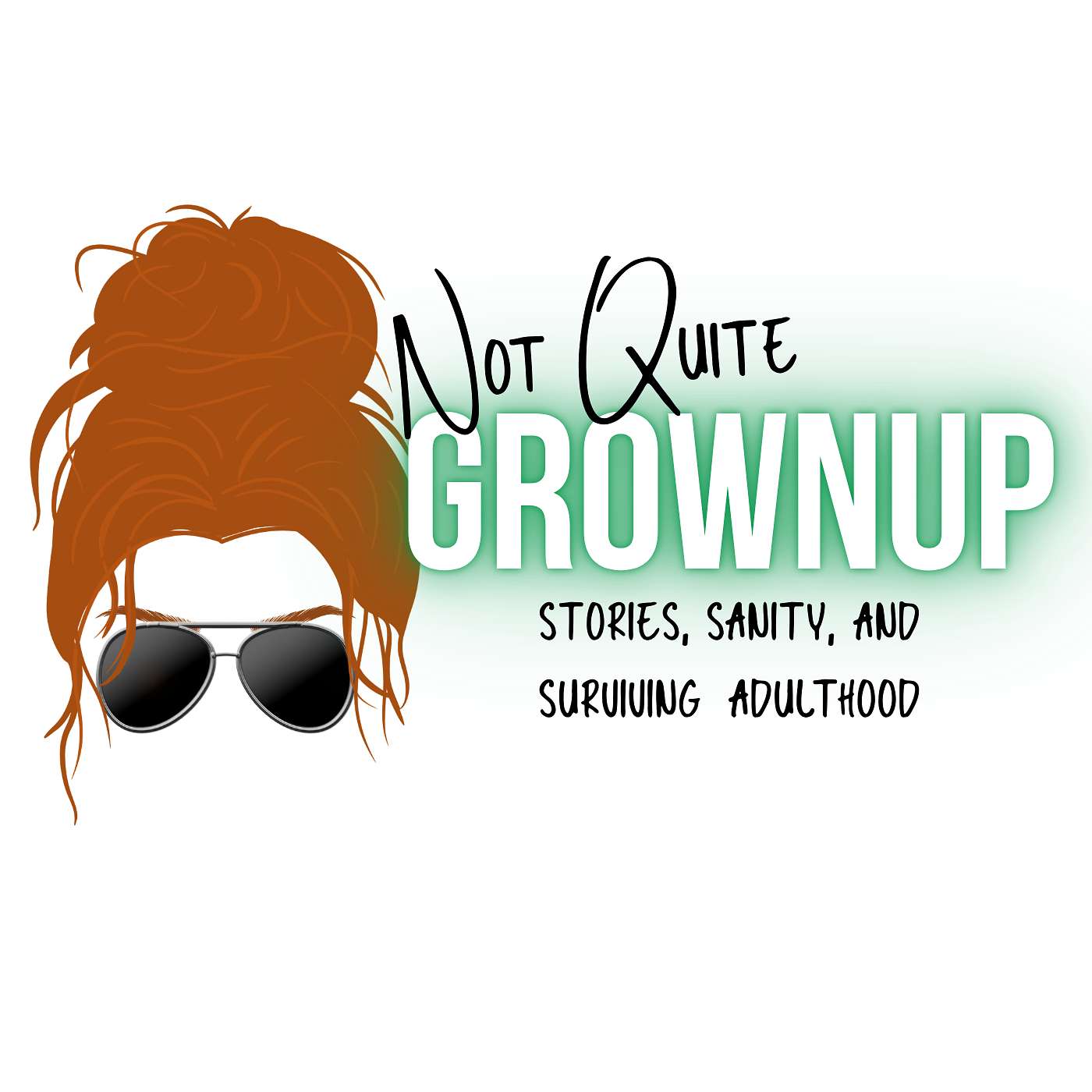 Not Quite Grownup