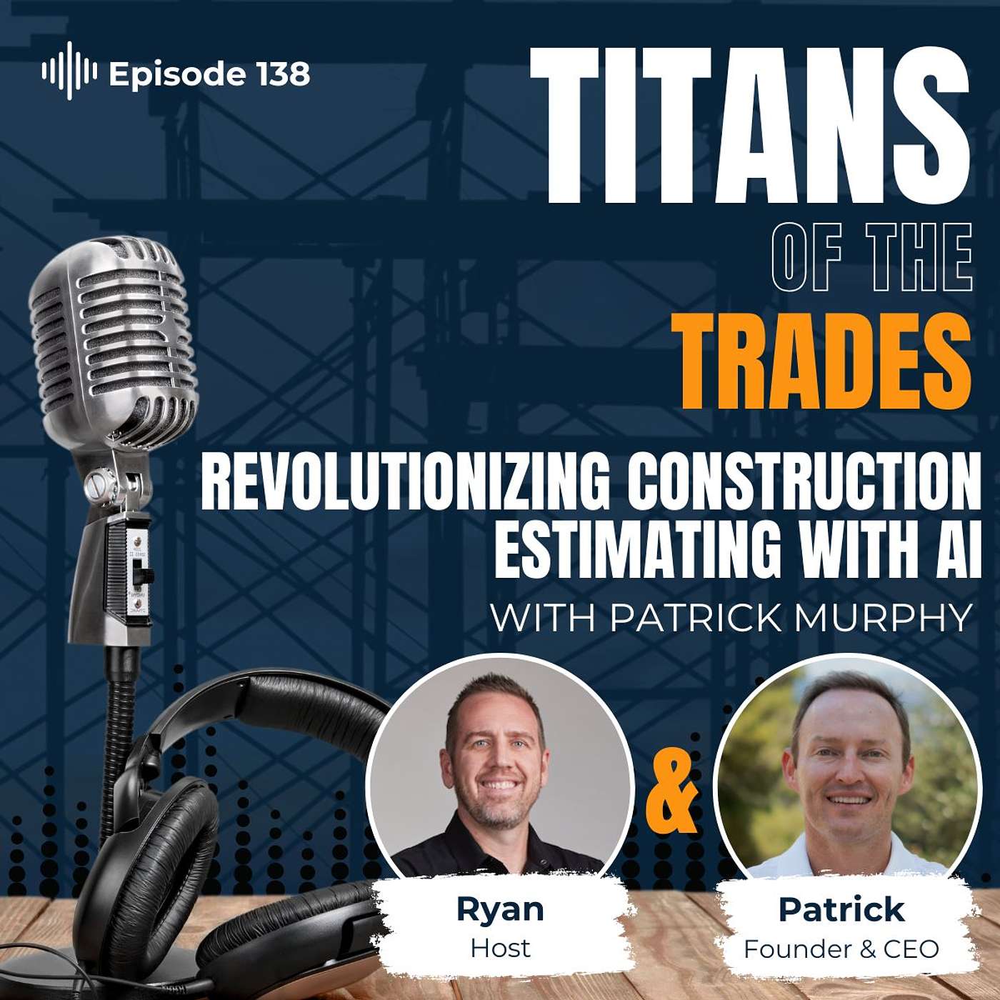 Titans of the Trades | Straight-Talk for Scaling Your Construction Business