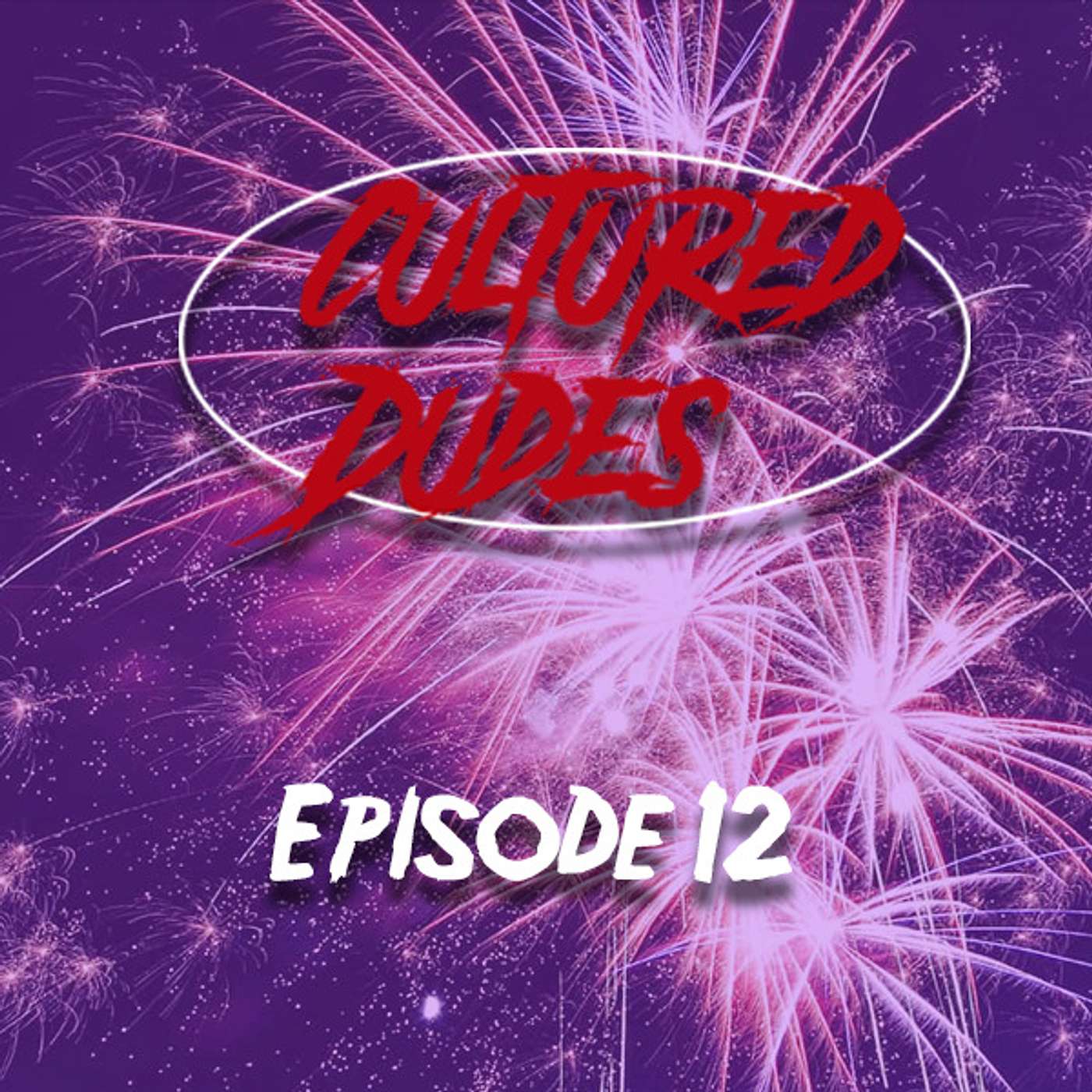 Cultured Dudes Podcast