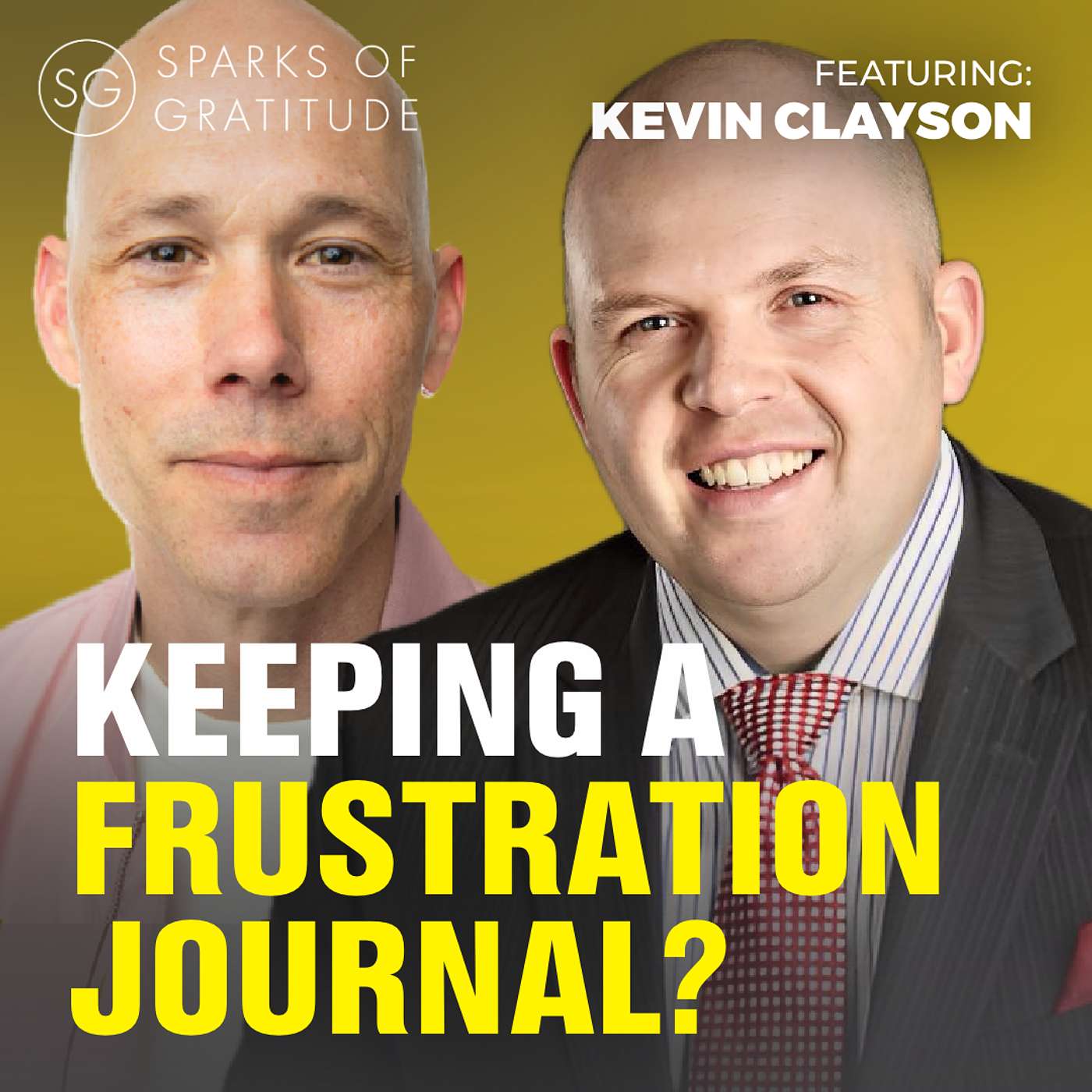 59. Flip the Gratitude Switch: How to Turn Life’s Frustrations into Happiness - Kevin Clayson