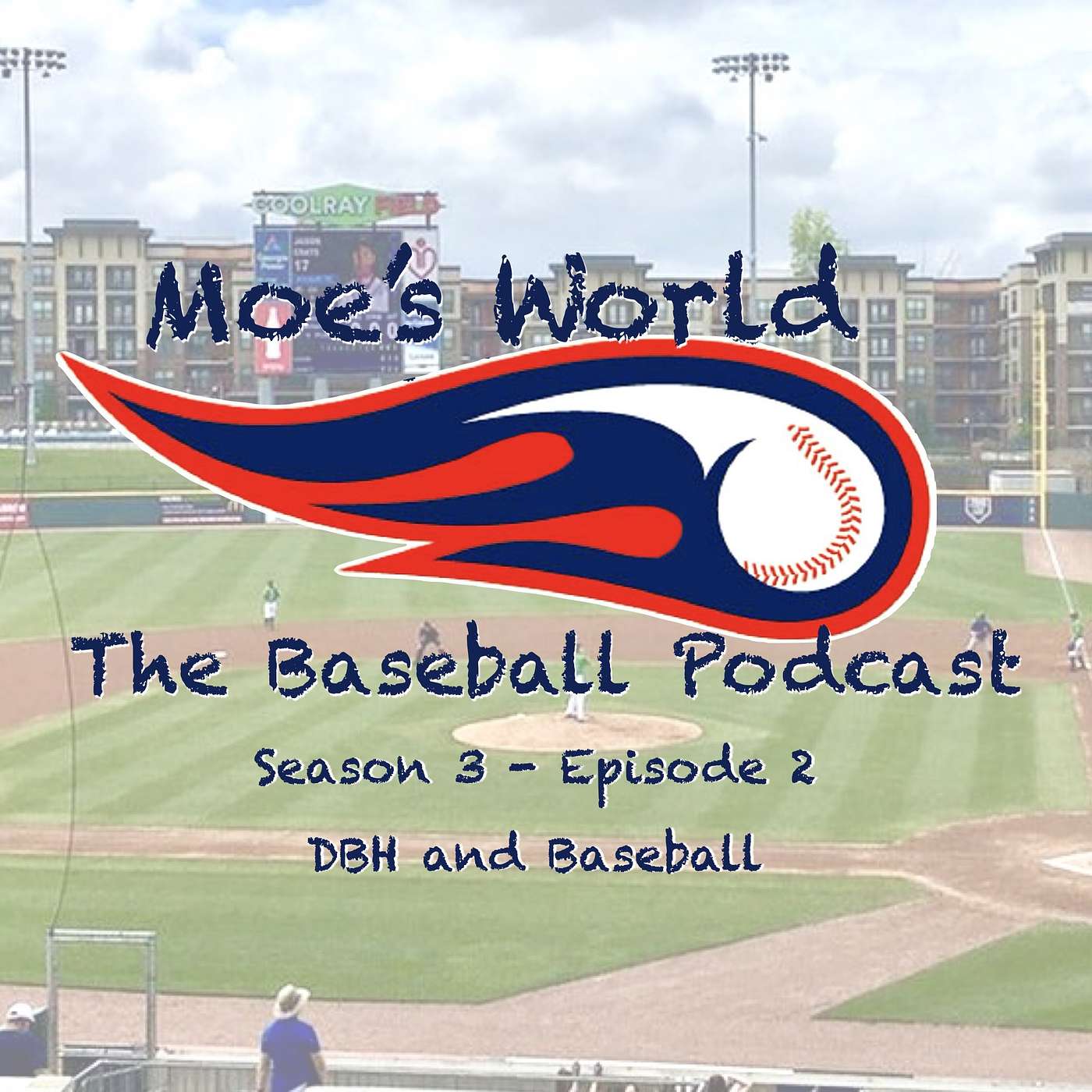 Moe’s World - The Baseball Podcast