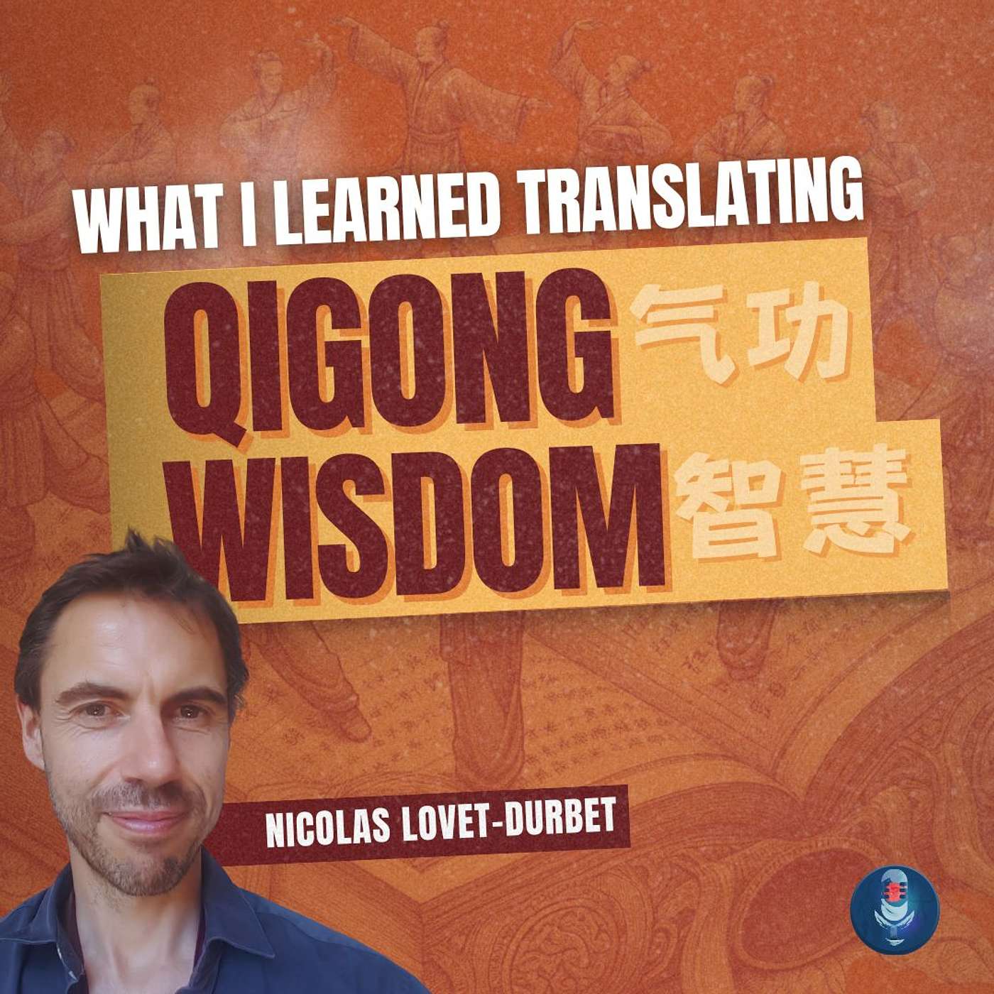 Wisdom Qigong Uncovered