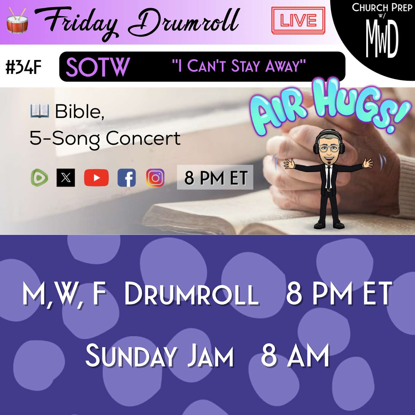 🥁 #34F 📖Bible: "I Can’t Stay Away" | Church Prep w/ MWD episode artwork