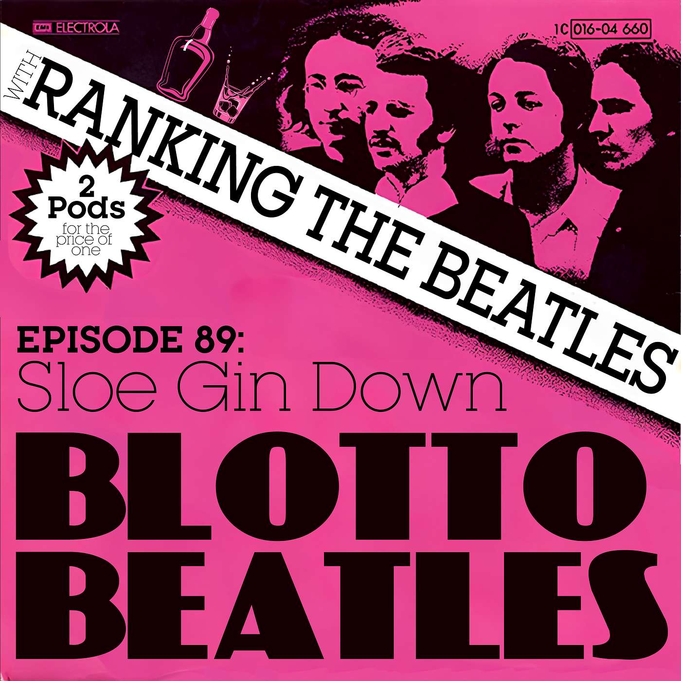 Ep. 89 - Sloe Gin Down (feat. Jonathan Pretus of Ranking the Beatles Pod)
