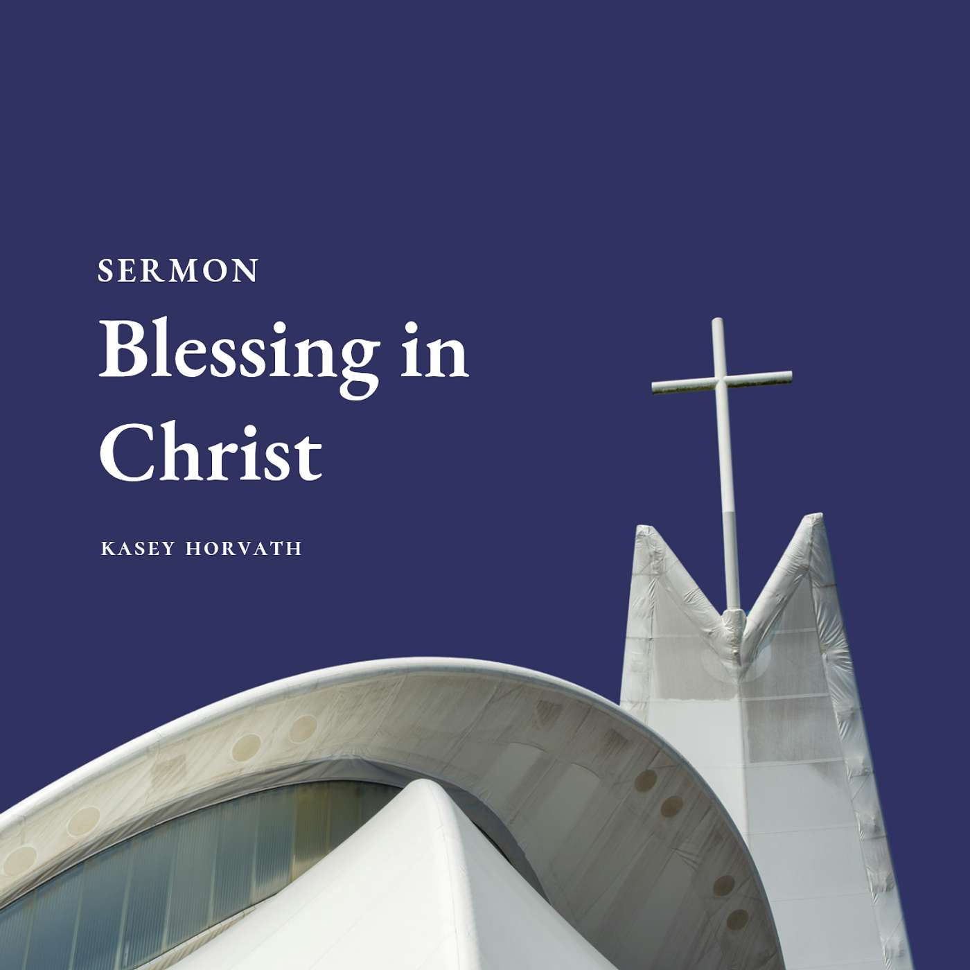 Blessing in Christ | Rev. Kasey Horvath episode artwork