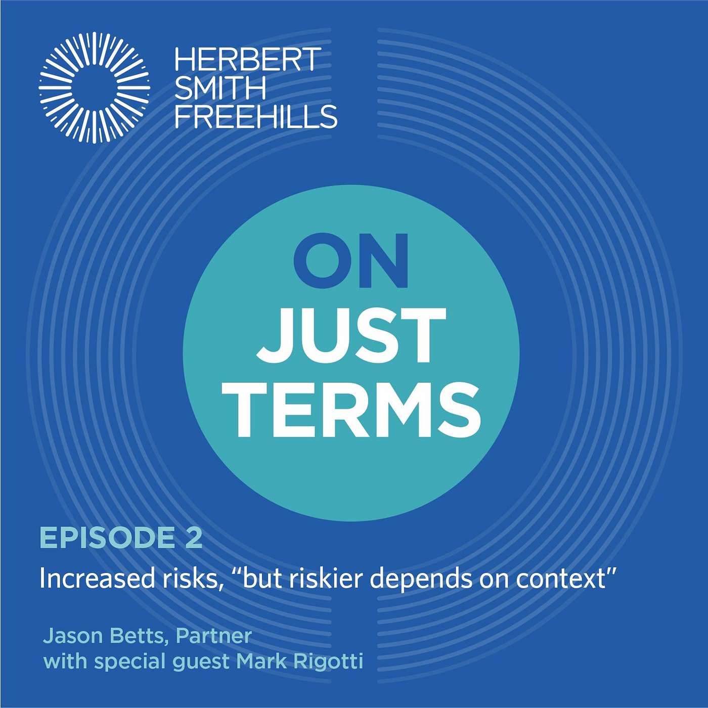 On Just Terms EP2: Increased risks, but riskier depends on context with Mark Rigotti, AICD episode artwork