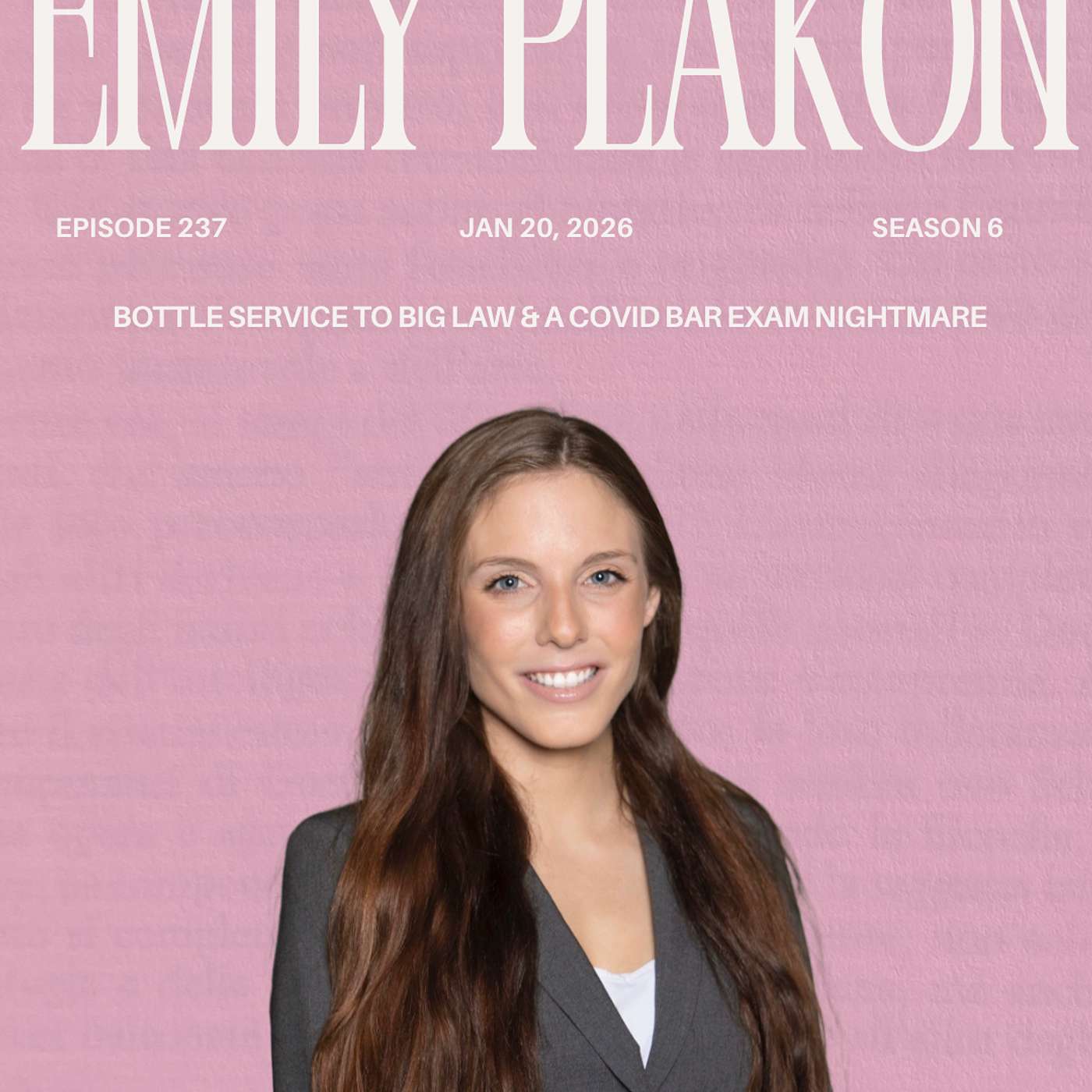 Emily Plakon: Bottle Service to Big Law and a COVID Bar Exam Nightmare