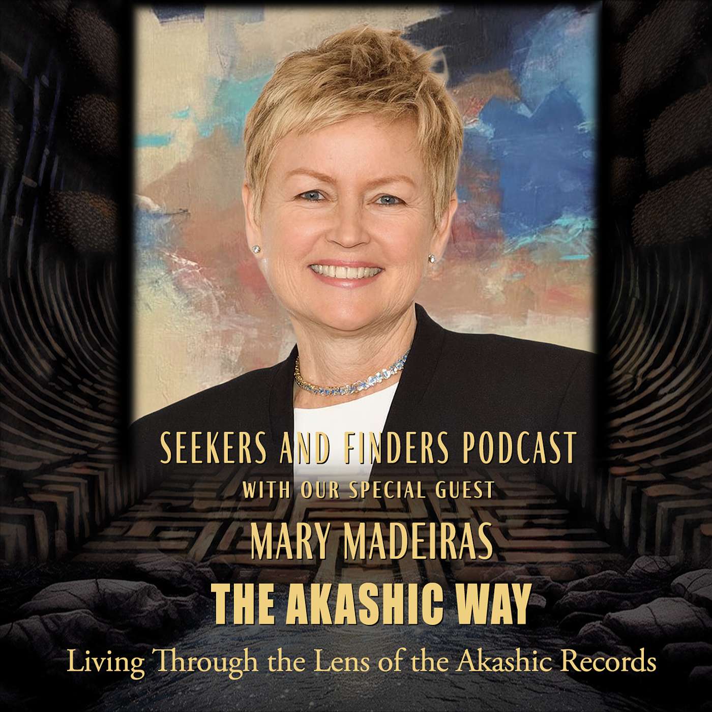 Mary Madeiras - The Akashic Way Mary Madeiras - The Akashic Way