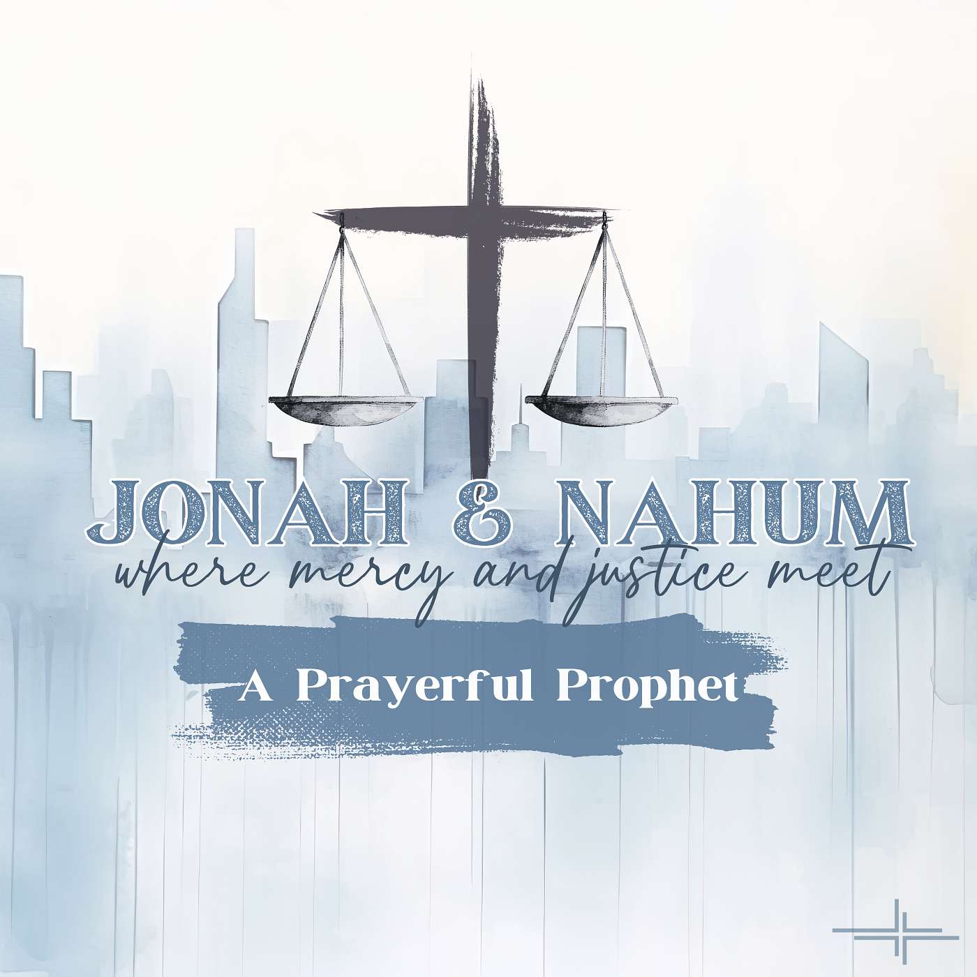 Jonah & Nahum: A Prayerful Prophet