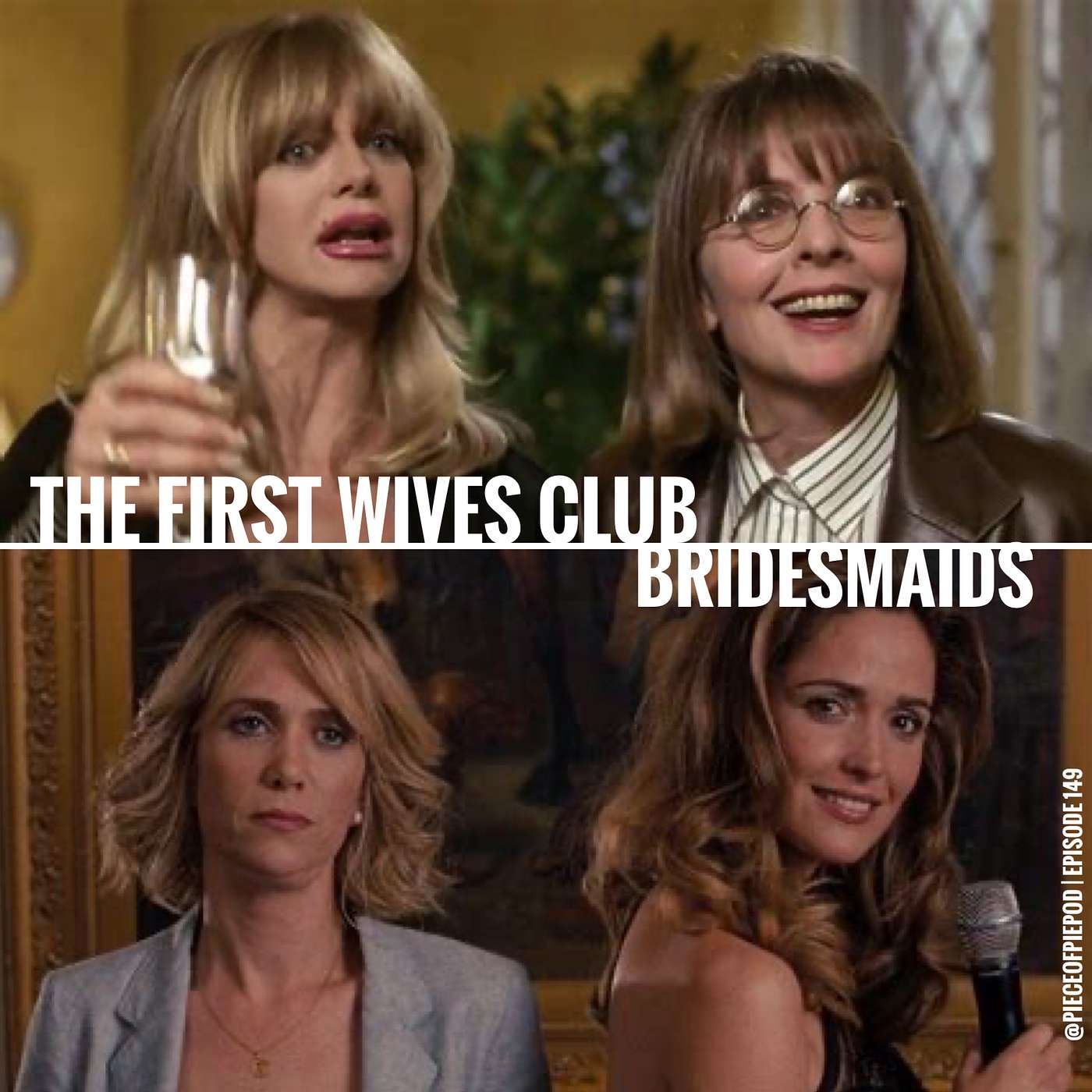 The First Wives Club & Bridesmaids