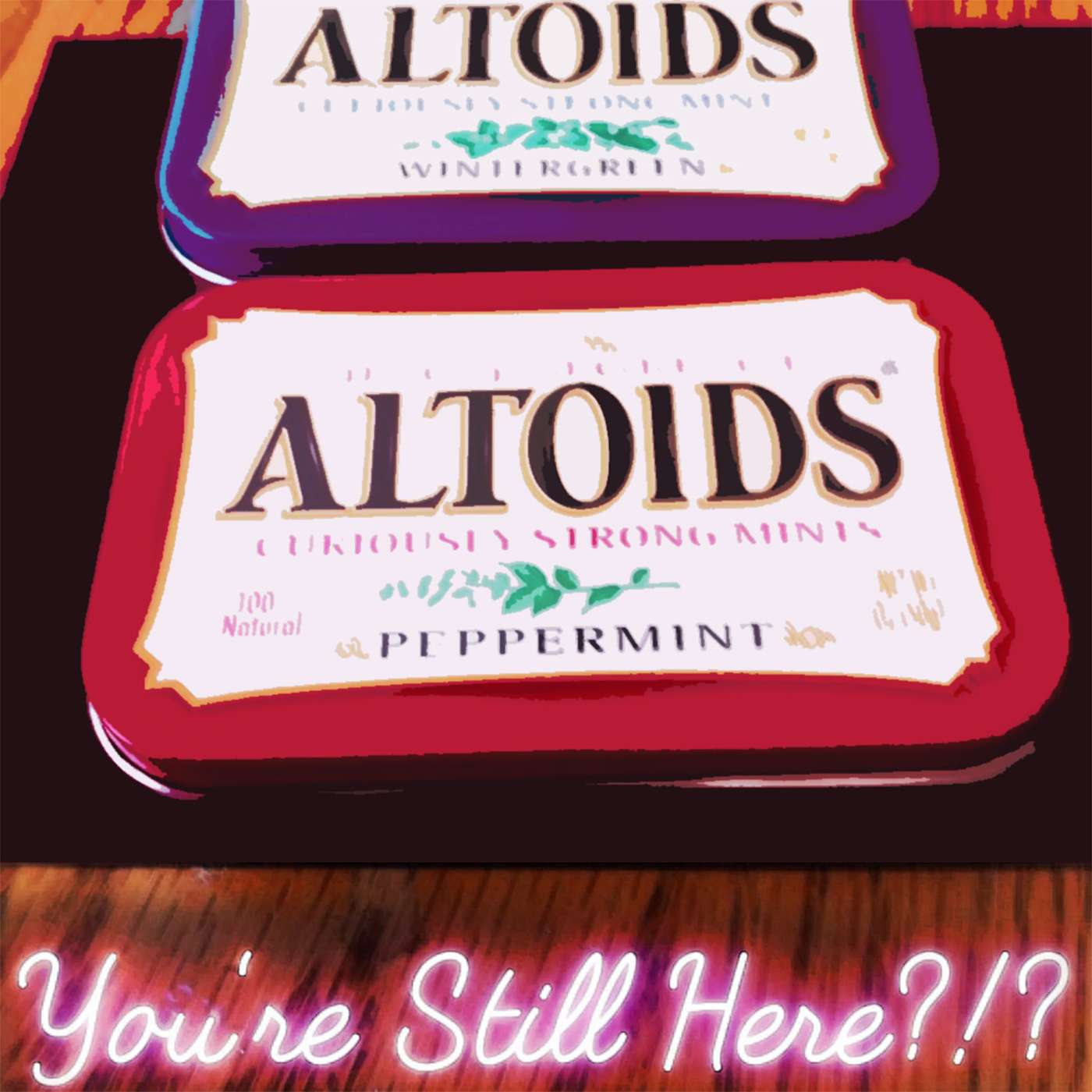 The Altoids are on the Table
