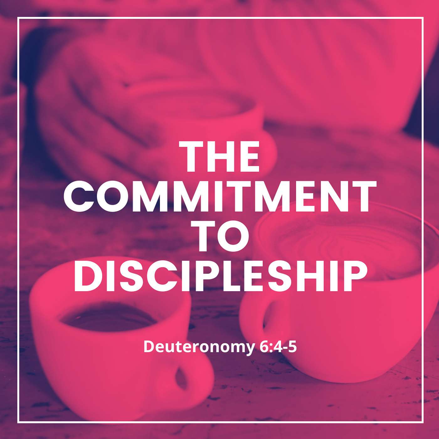 The Commitment to Discipleship