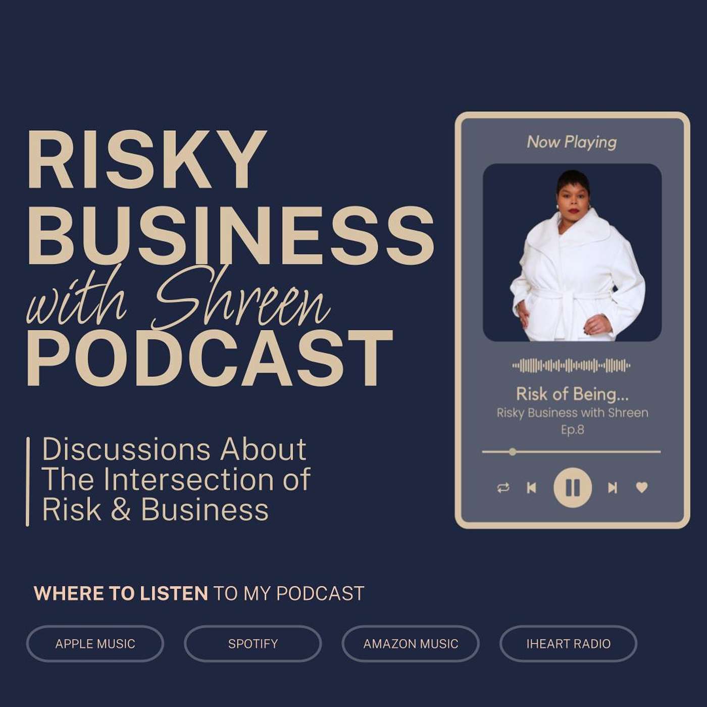 Risky Business with Shreen