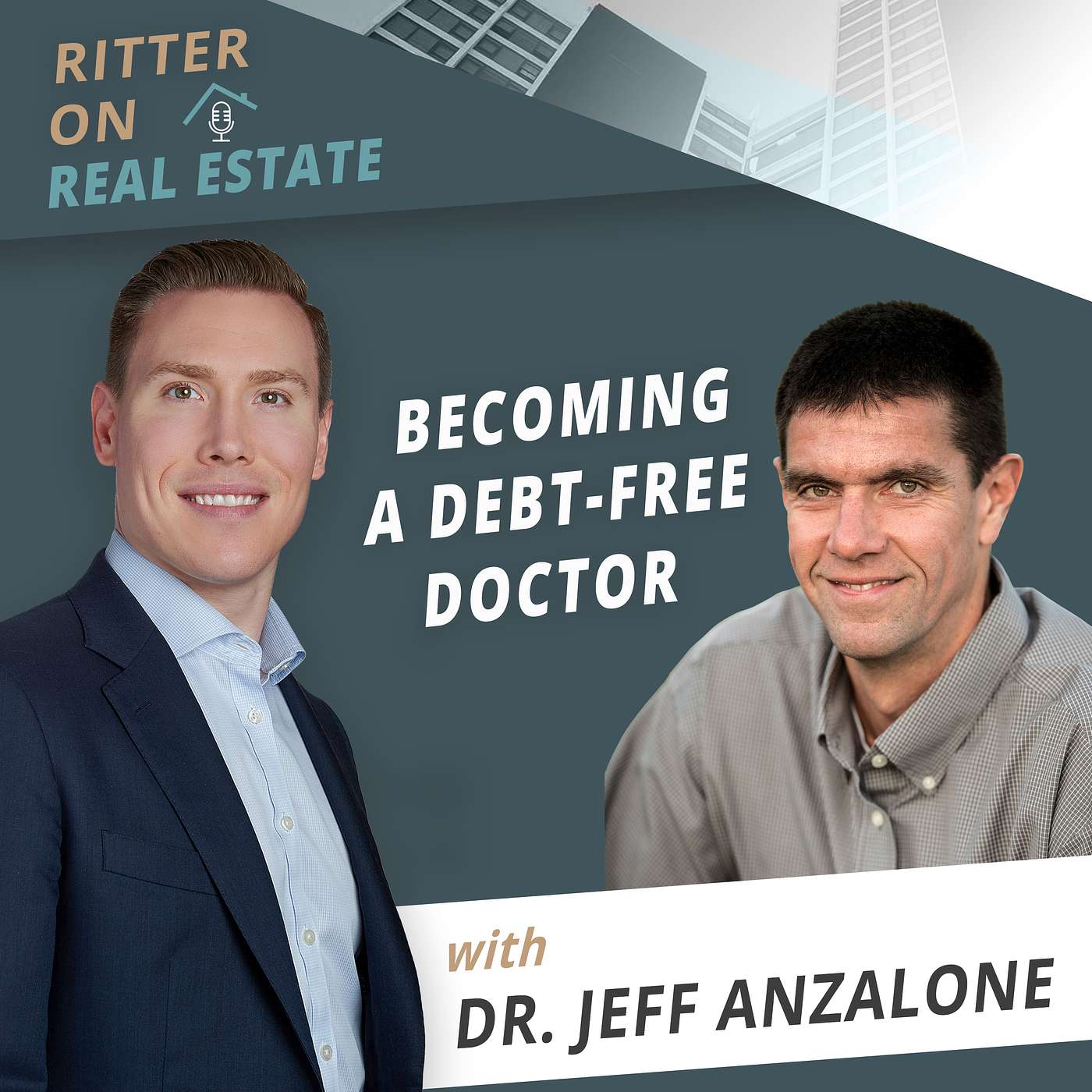 Becoming a Debt-Free Doctor with Dr. Jeff Anzalone