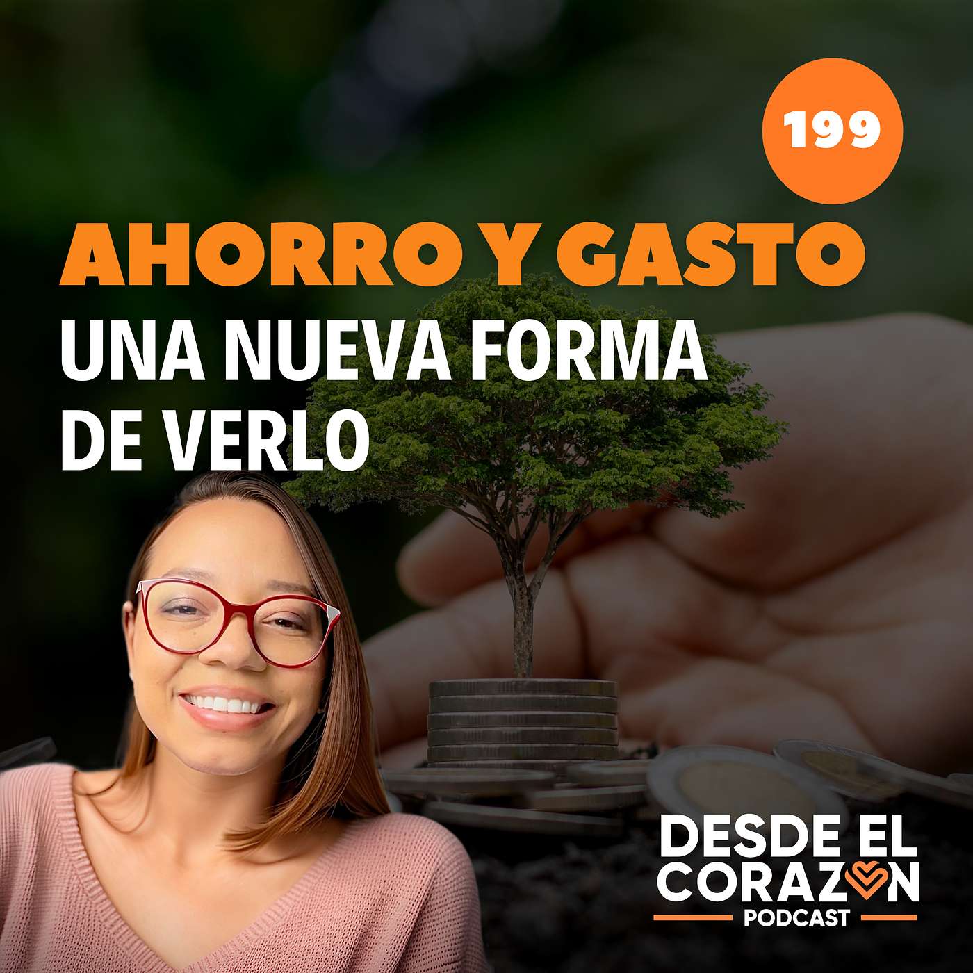 EL AHORRO Y EL GASTO, UNA NUEVA FORMA VERLO PARA QUE DEJE DE PREOCUPARTE episode artwork