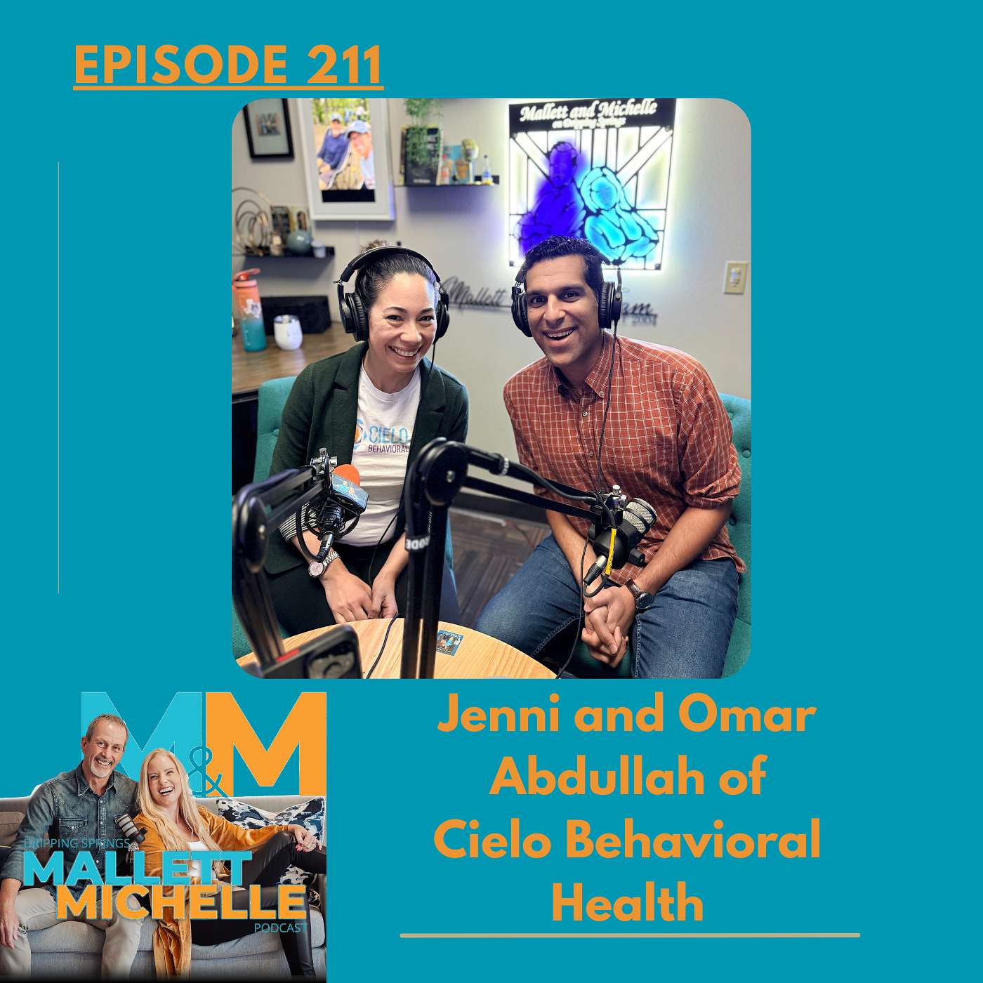 Ep.211 Cornucopia of Chaos (Jenni and Omar Abdullah of Cielo Behavioral Health)
