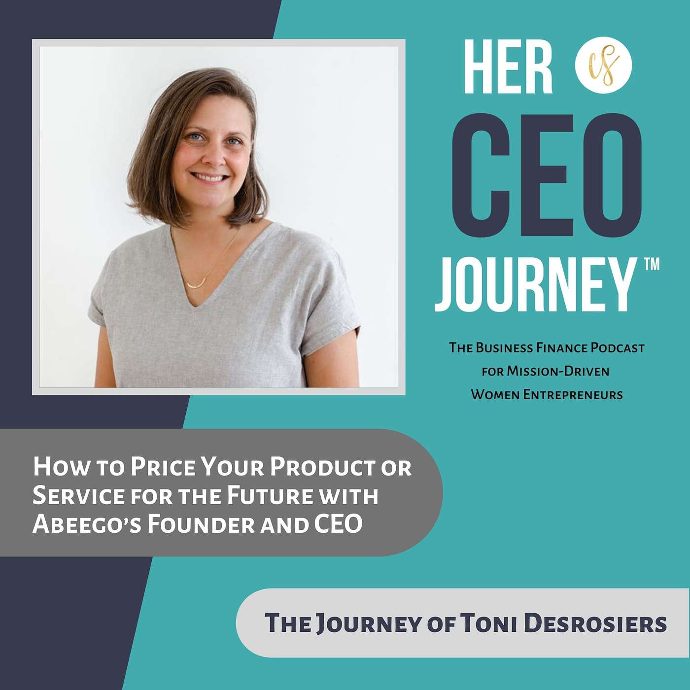 Her CEO Journey™: The Business Finance Podcast for Mission-Driven Women Entrepreneurs