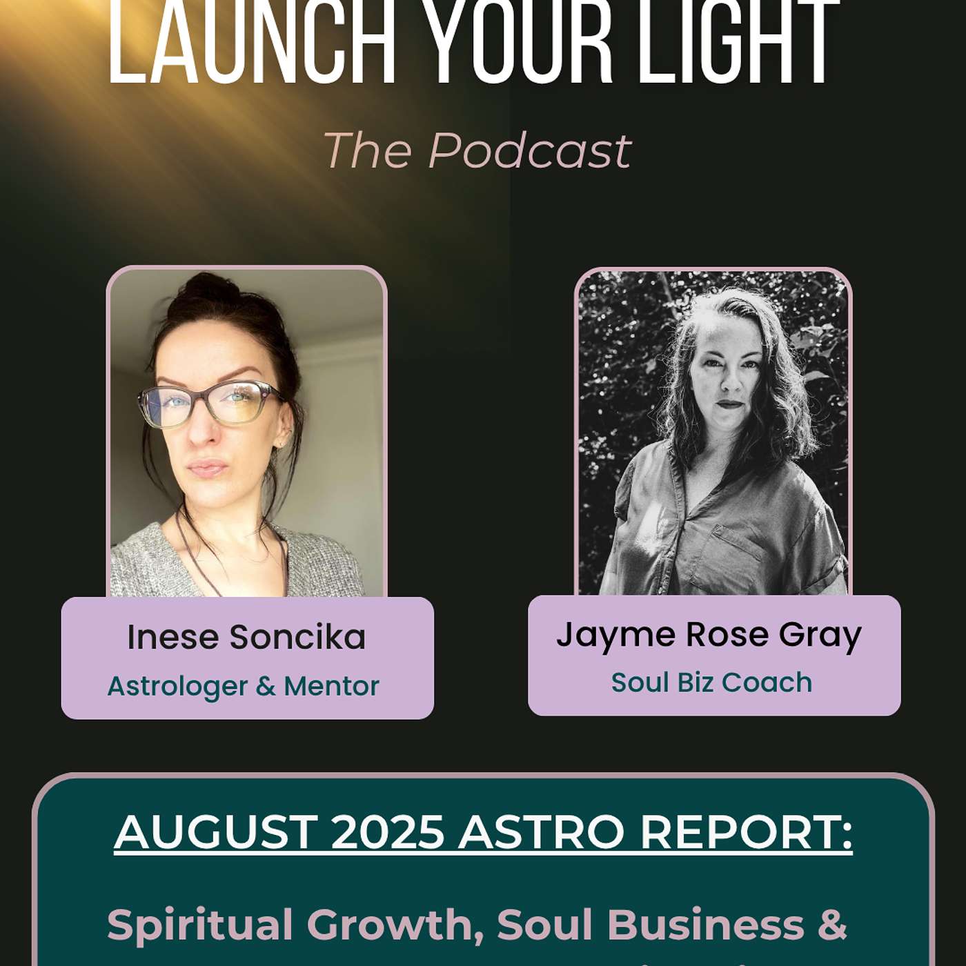 Ep 70. August 2025 Astro Report: Spiritual Growth, Soul Business & the New Frequency Timeline